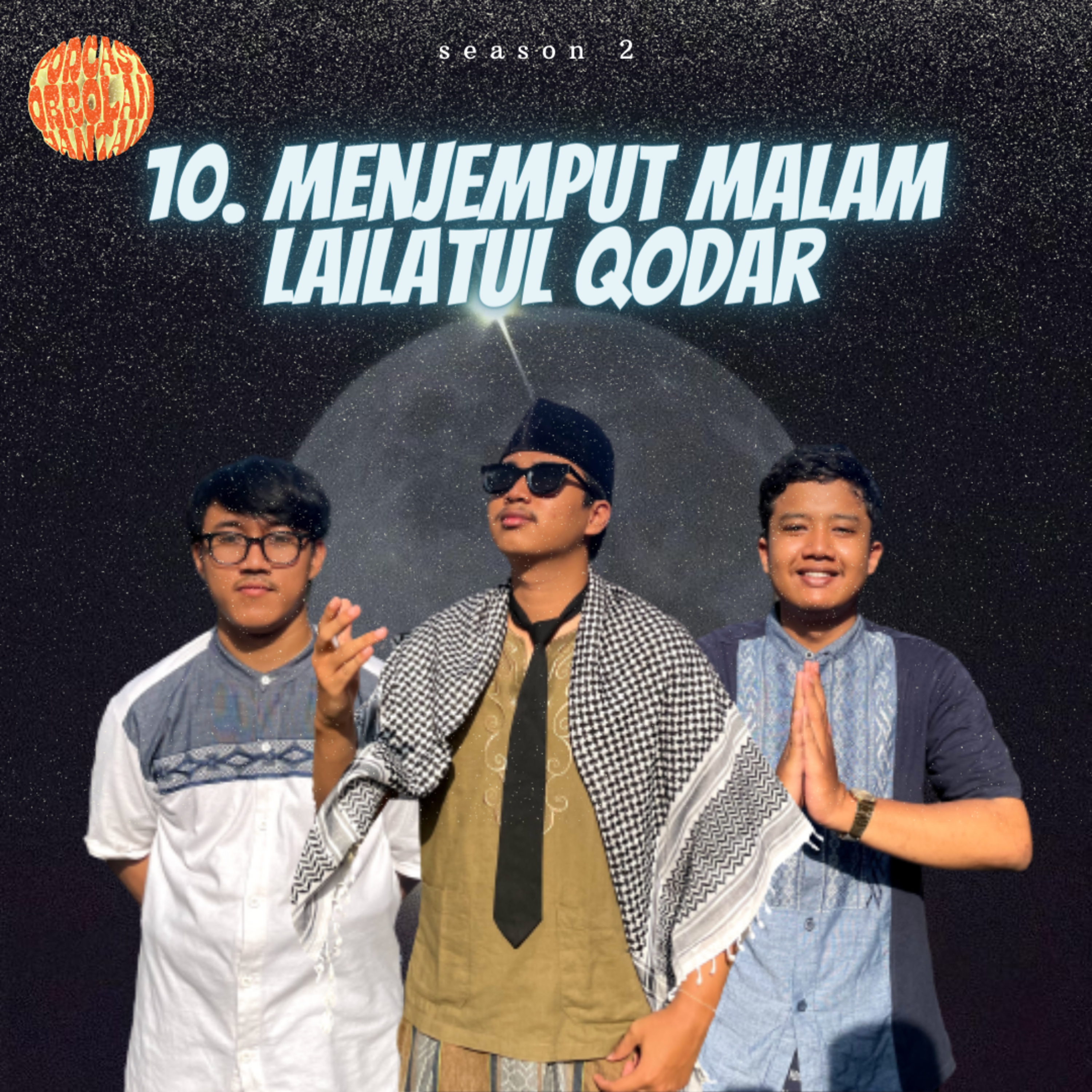 OJAN season 2 eps.10 - MENJEMPUT MALAM LAILATUL QODAR!!