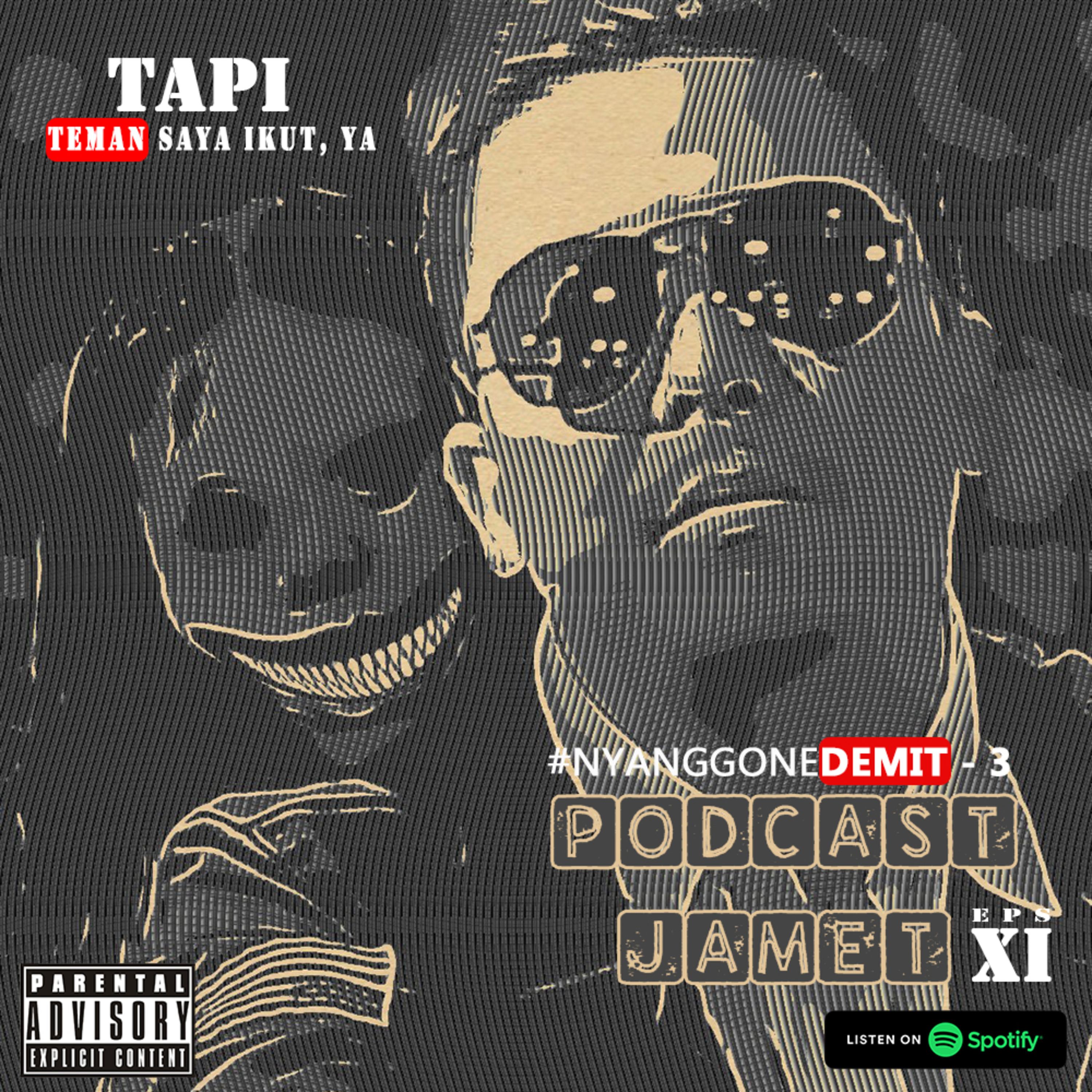 PODCAST JAMET episode 11 - Nyanggone Demit (part 3)