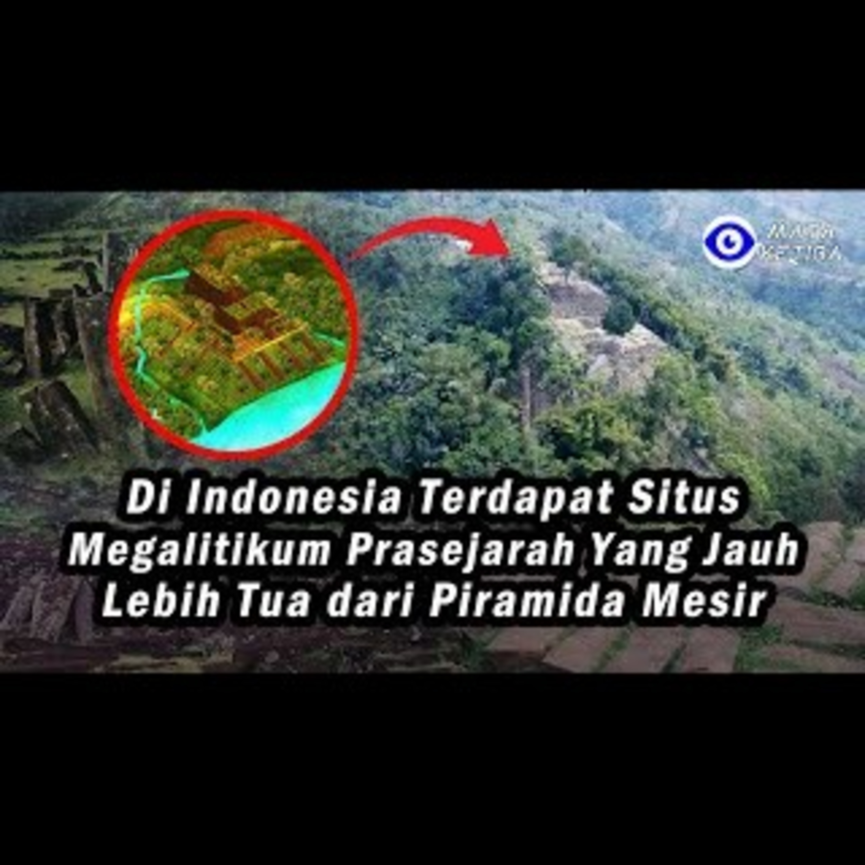 Di Indonesia Terdapat Situs Megalitikum Prasejarah Yang Jauh Lebih Tua dari Piramida Mesir