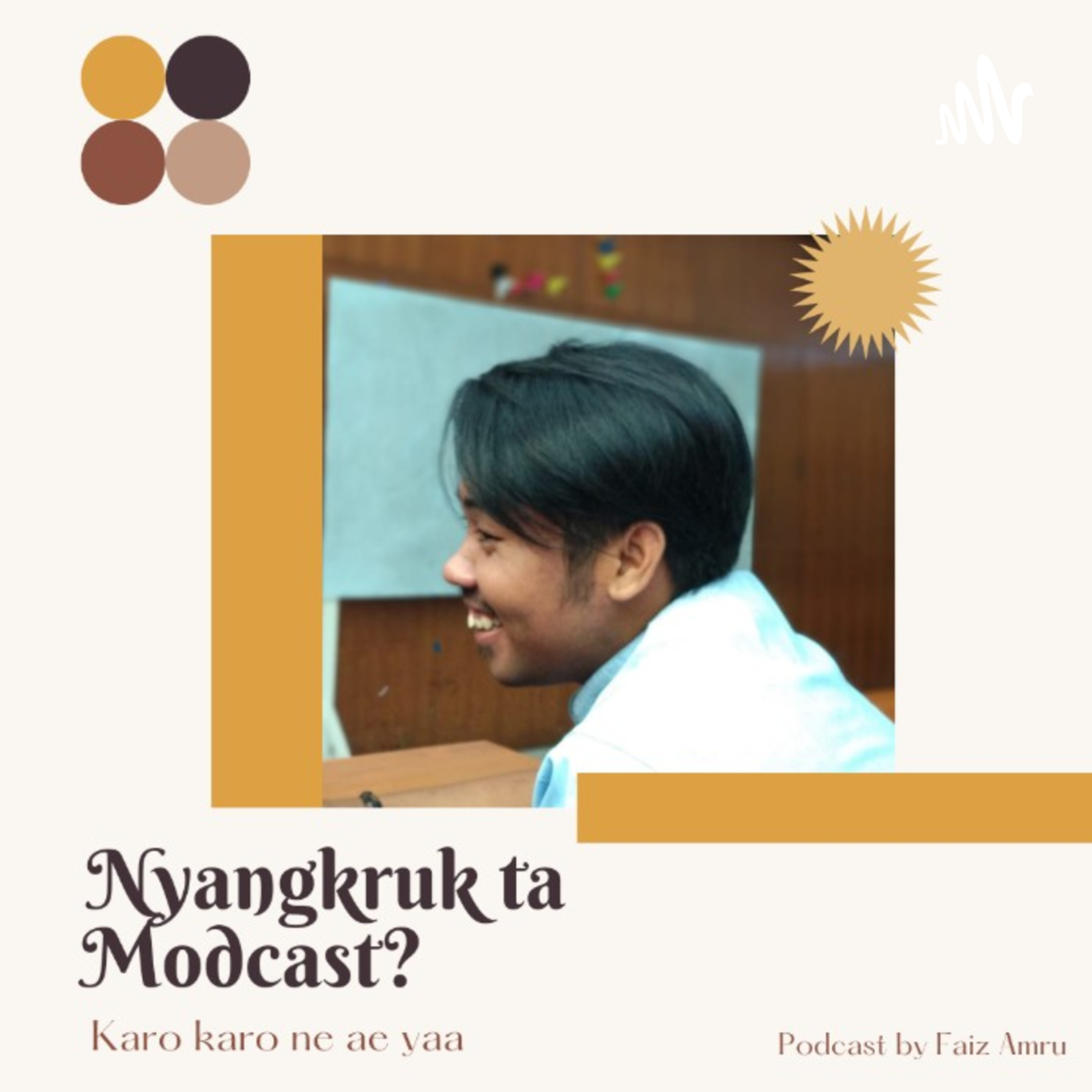 Nyangkruk Ta Modcast?