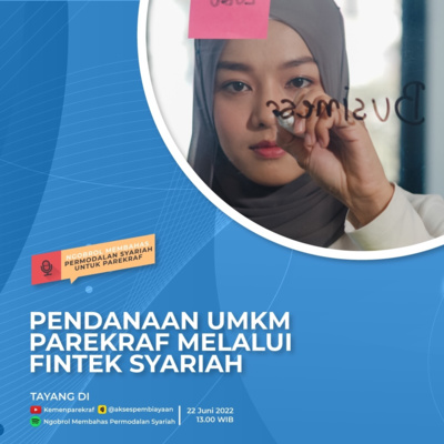 Episode 2 - Pendanaan UMKM Parekraf Melalui Fintek Syariah