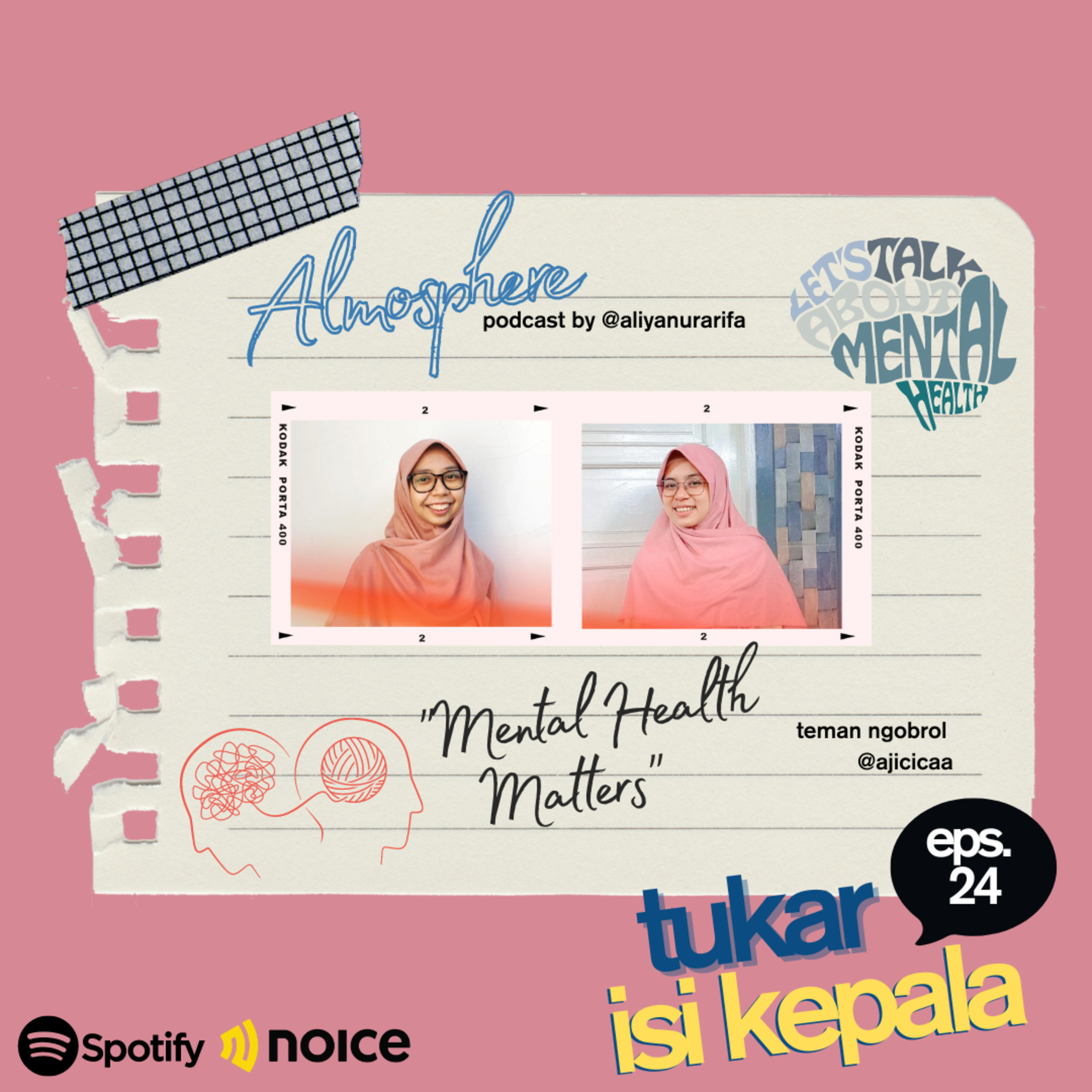 Tukar Isi Kepala eps. 24 - Mental Health Matters (w/ @ajicicaa)