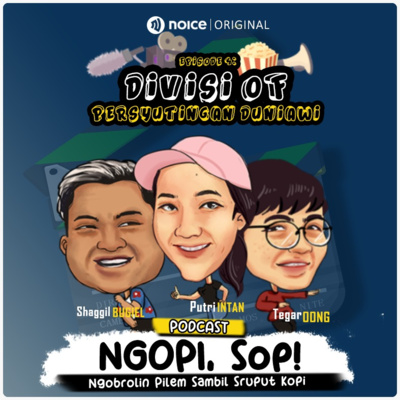 Ngopi, Sop! Eps 4: Divisi Of Persyutingan Duniawi