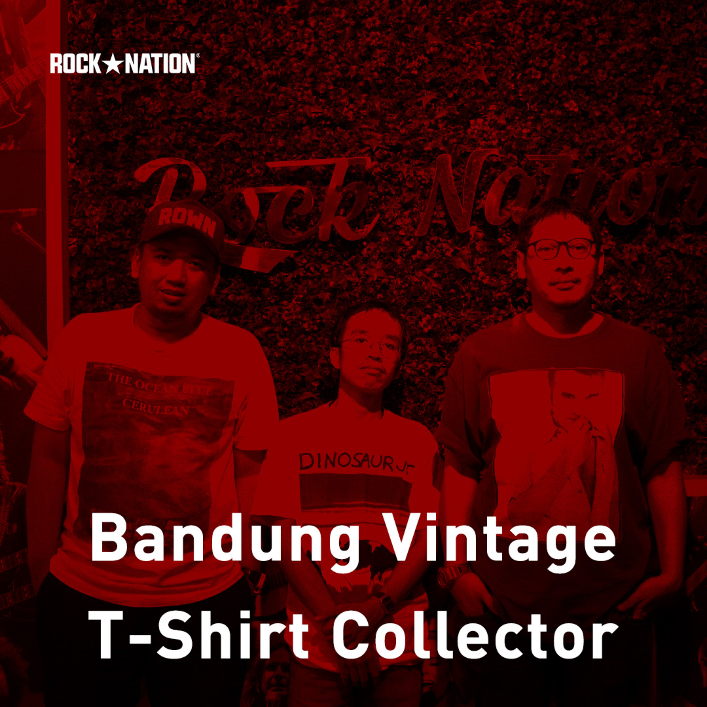 Rock Podcast - Meet The Collector : Bandung Vintage T-Shirt Collector