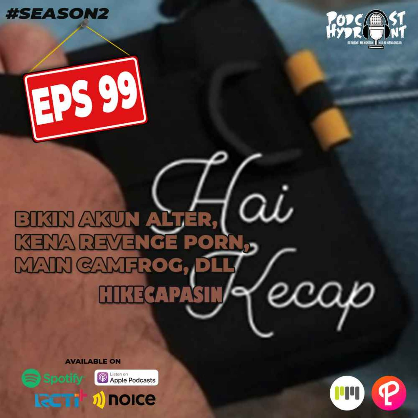 S2 Eps 99 Jadi Korban Revenge Porn Dan Pengalaman Ngalter Hikecapasin