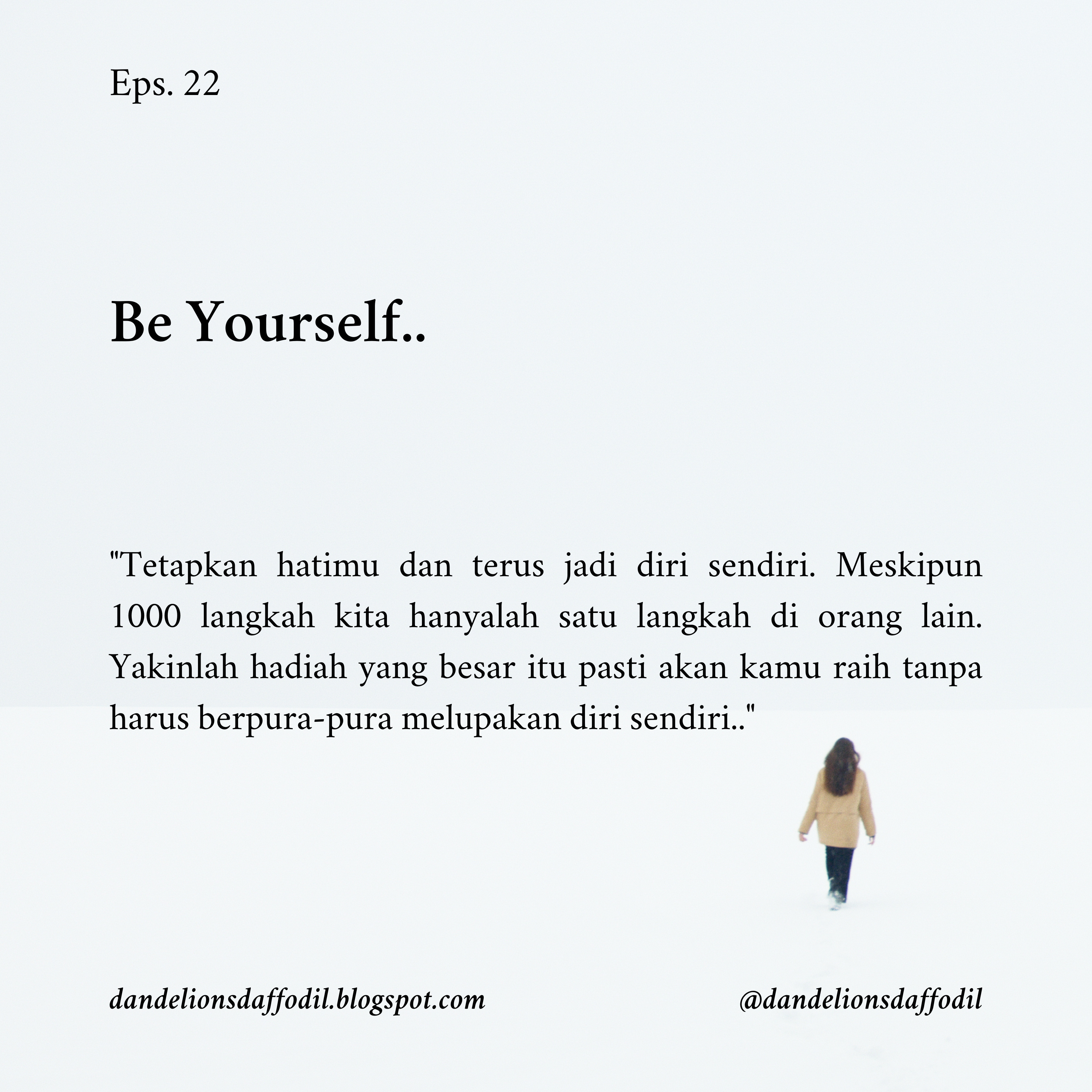 Be yourself | Eps. 22
