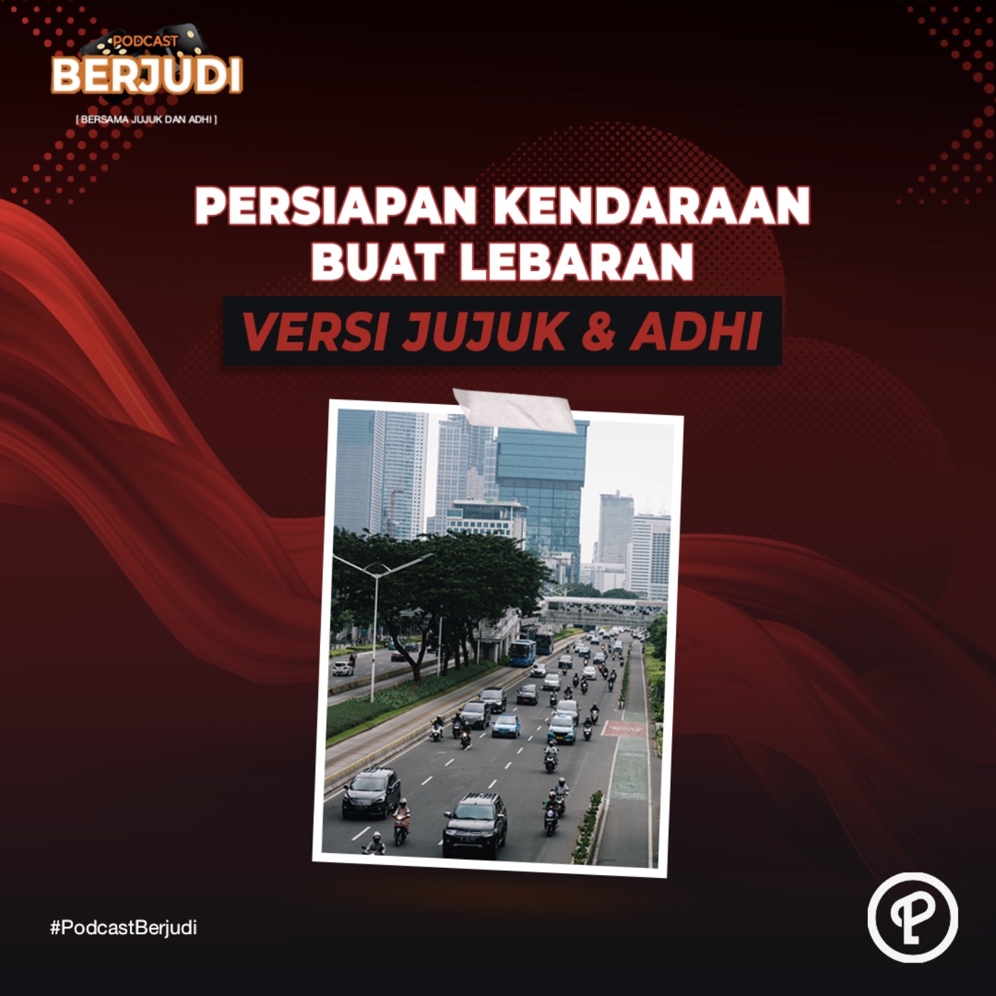 #Ep.40 Persiapan Kendaraan Buat Lebaran Versi Jujuk & Adhi