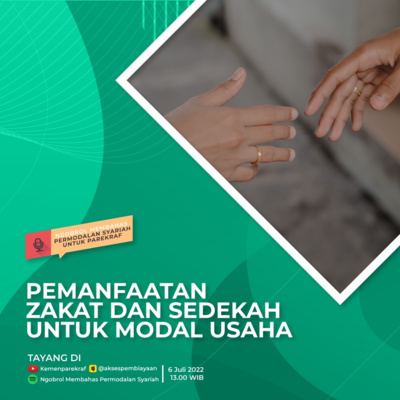 Episode 4 - Pemanfaatan Zakat dan Sedekah Untuk Modal Usaha