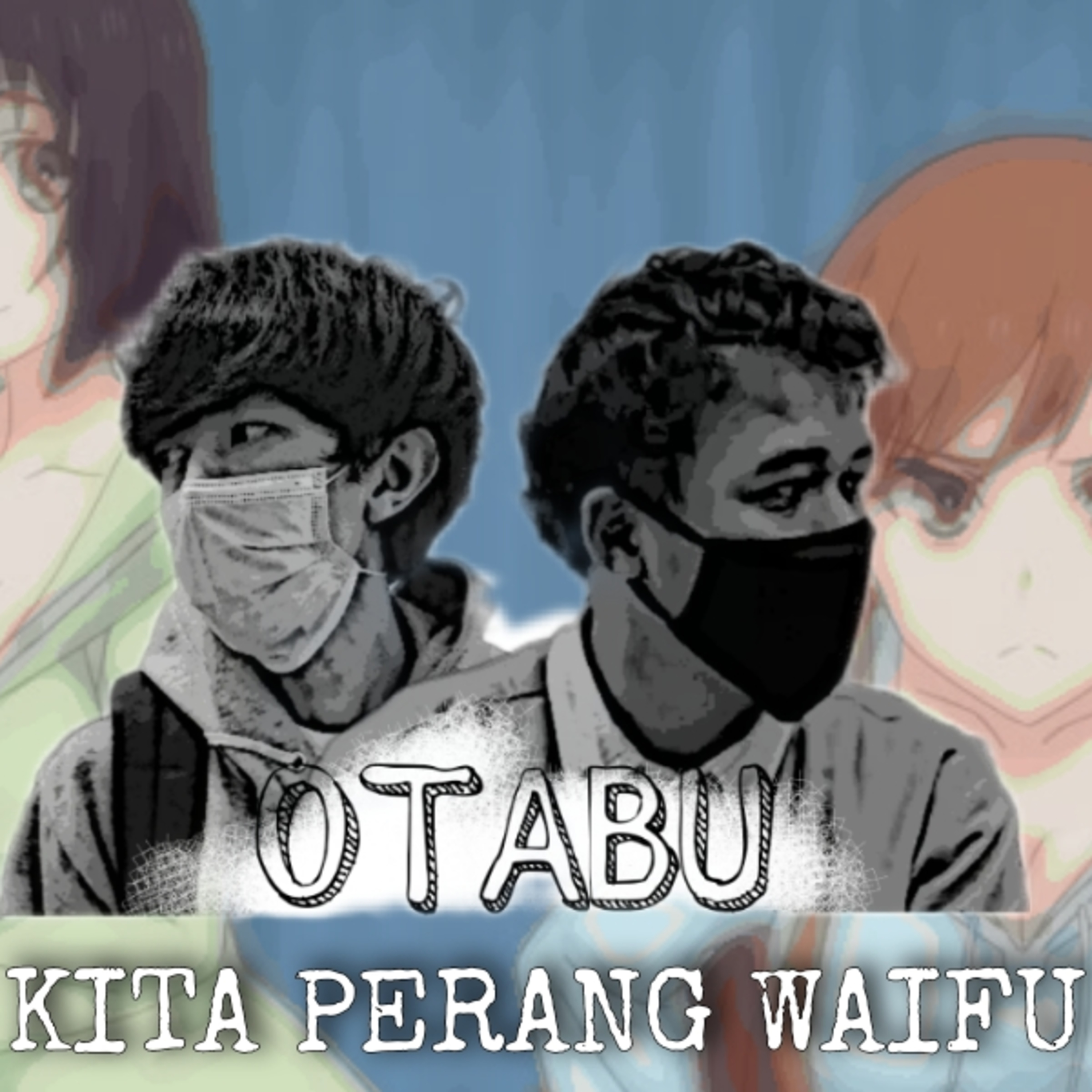 Otabu #6 - KITA PERANG WAIFU