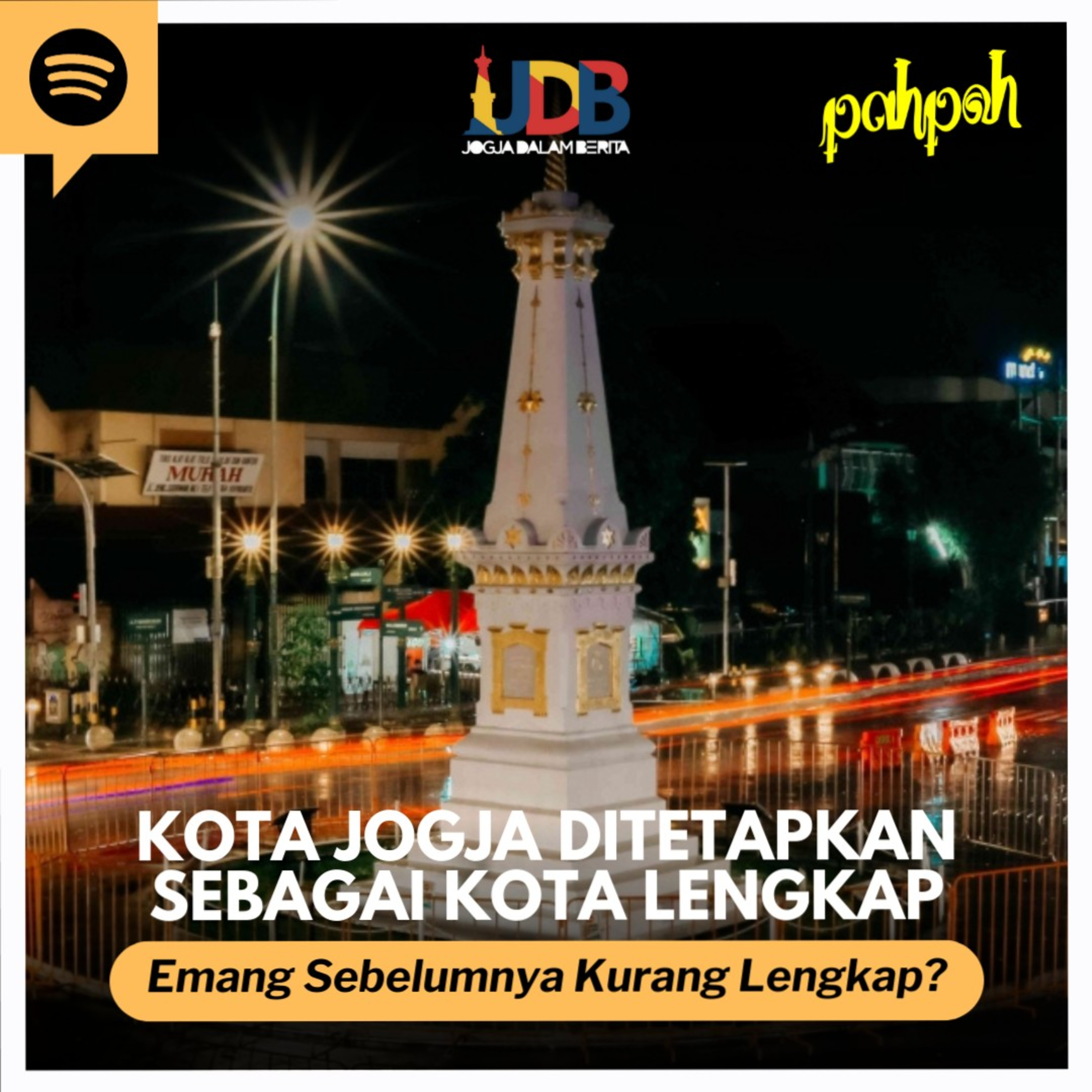 JDB #17 - Jogja Ditetapkan Sebagai Kota Lengkap. Emang Sebelumnya Kurang Lengkap???