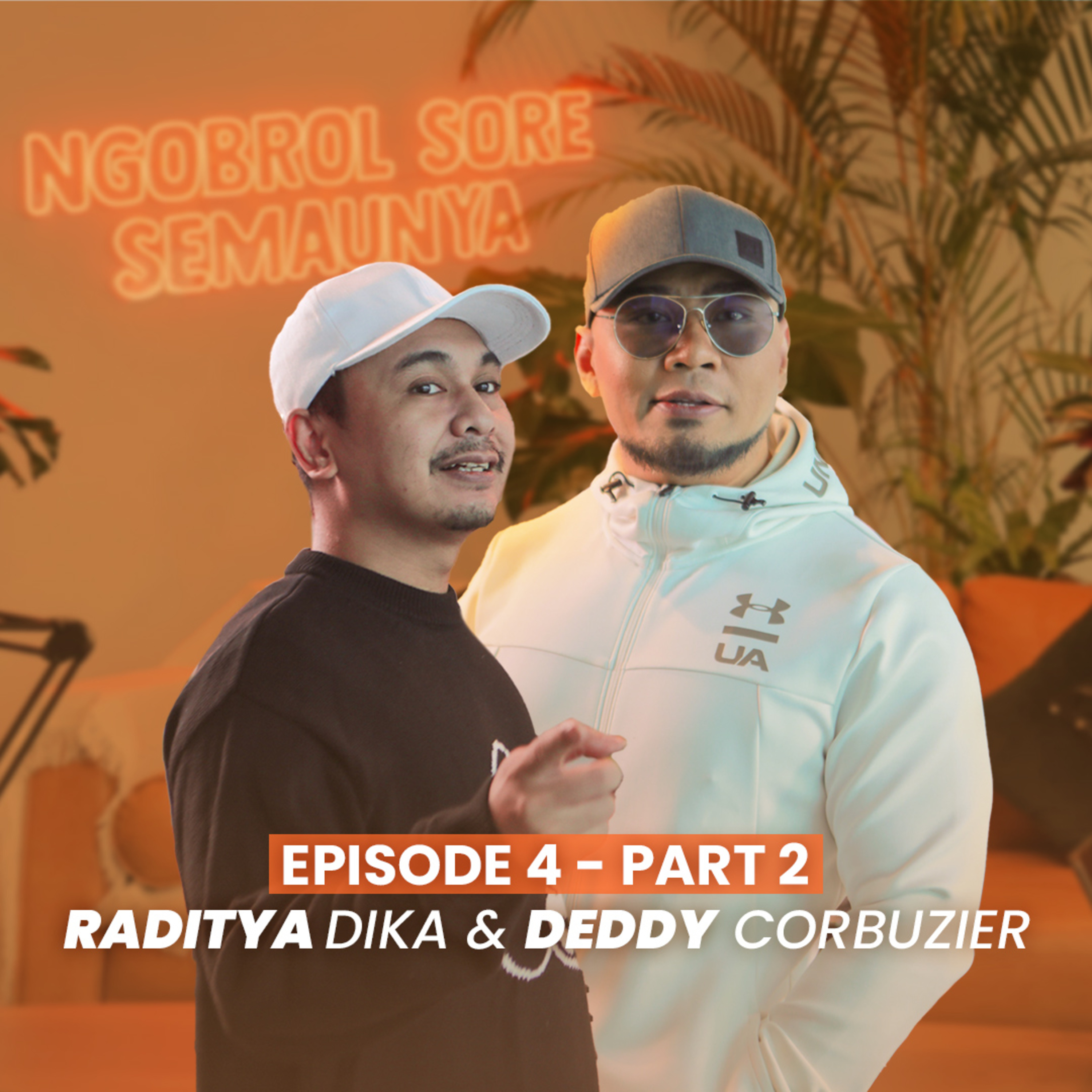 NSS Ep.4 (Part 2) - Deddy Corbuzier & Raditya Dika: Deddy Kekang Azka Hingga Kelakuan Radit yang Istrinya Gak Tau