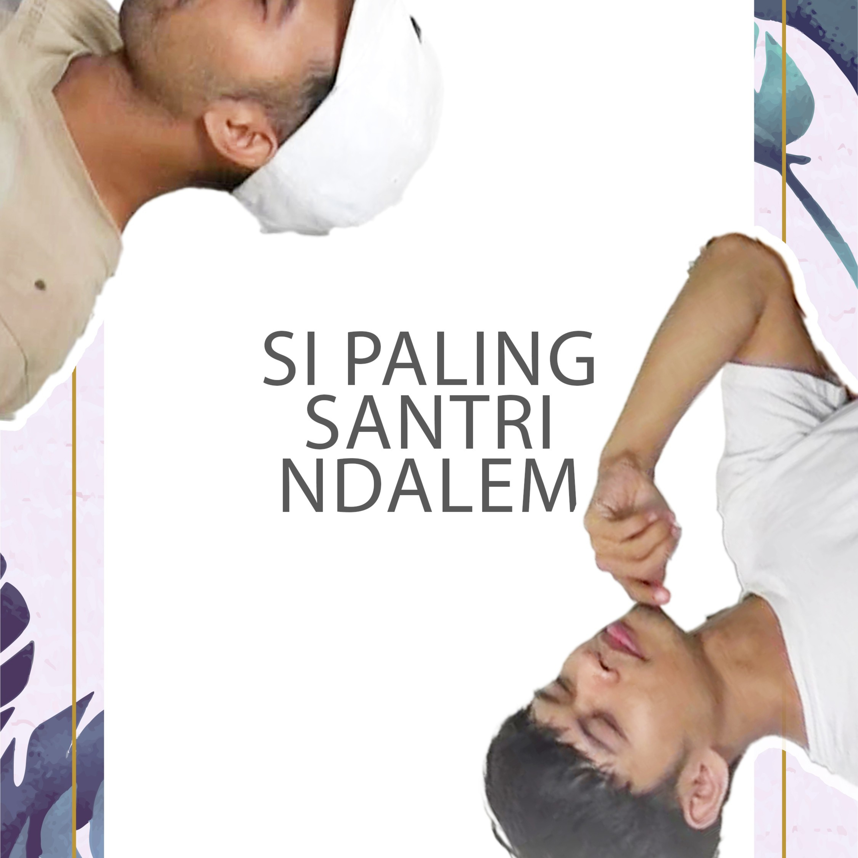 Si paling santri ndalem