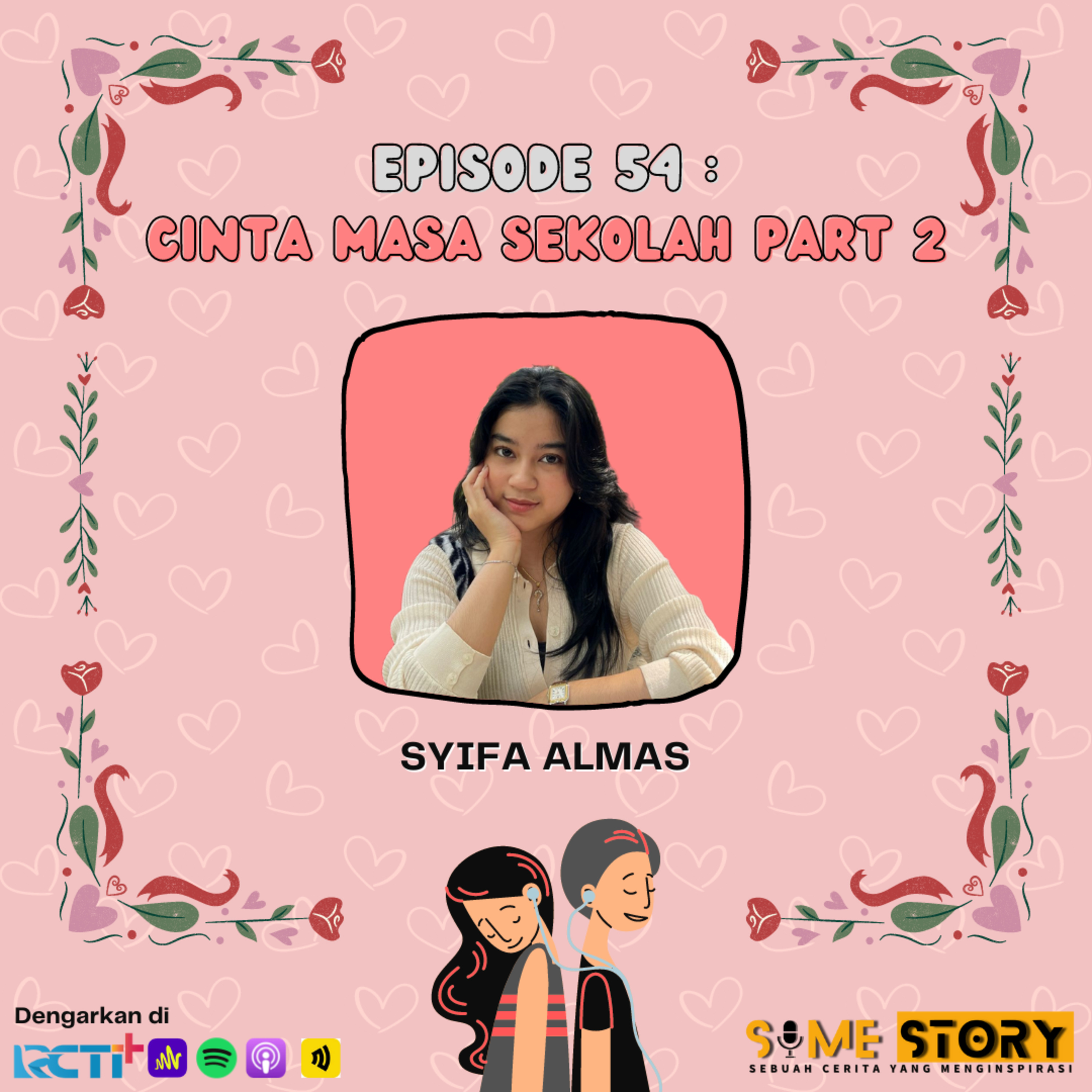 Episode 54 : Cinta Masa Sekolah Part 2