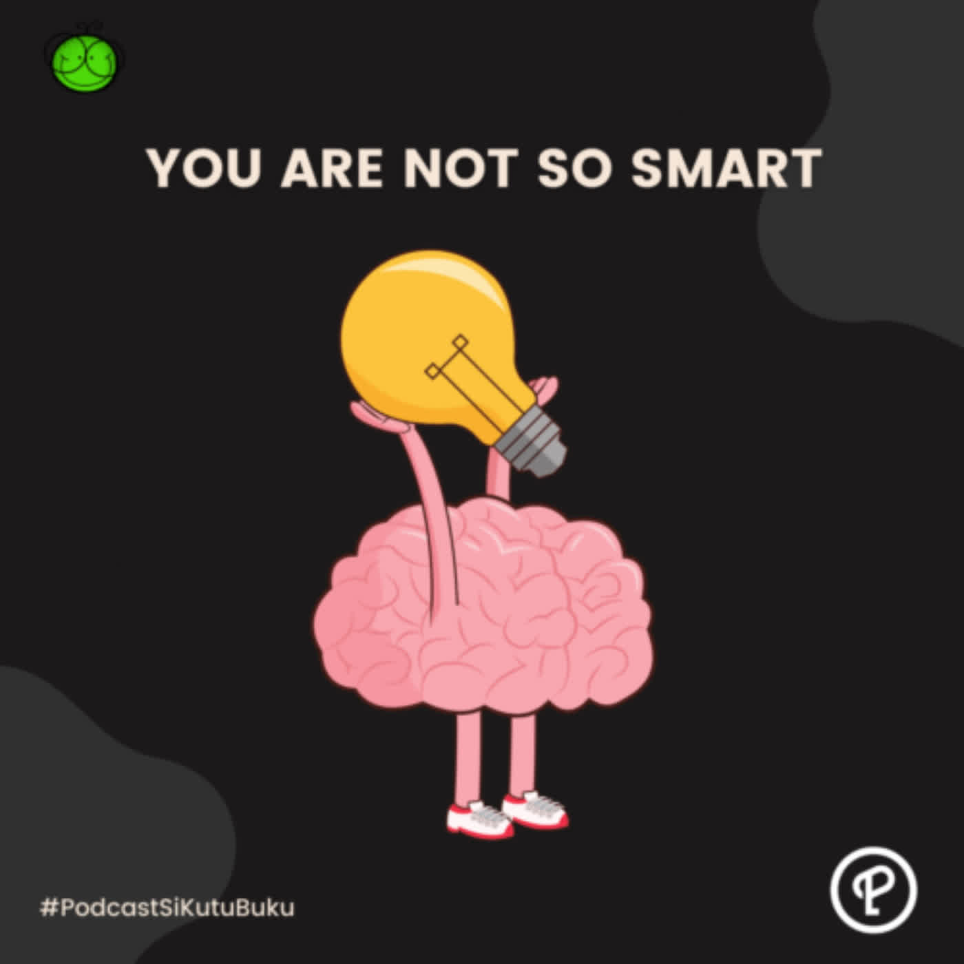 Cara Membantu Orang Berpikir Rasional | You Are Not So Smart