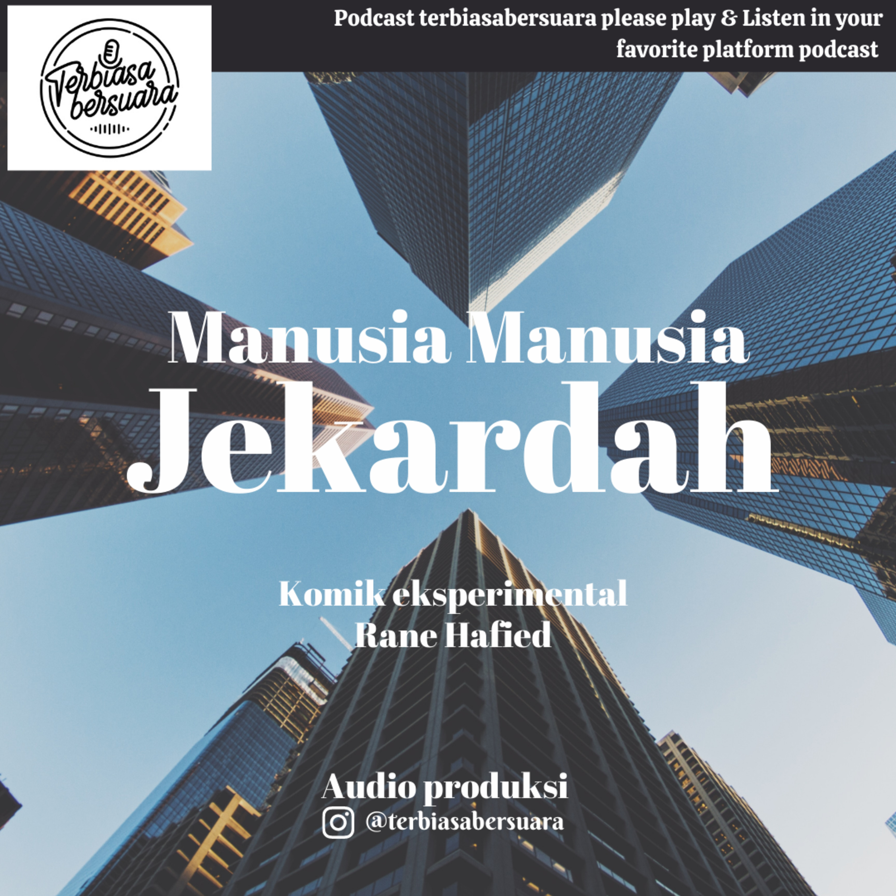 Manusia Manusia Jekardah - (komik eksperimental "Rane Hafied" )
