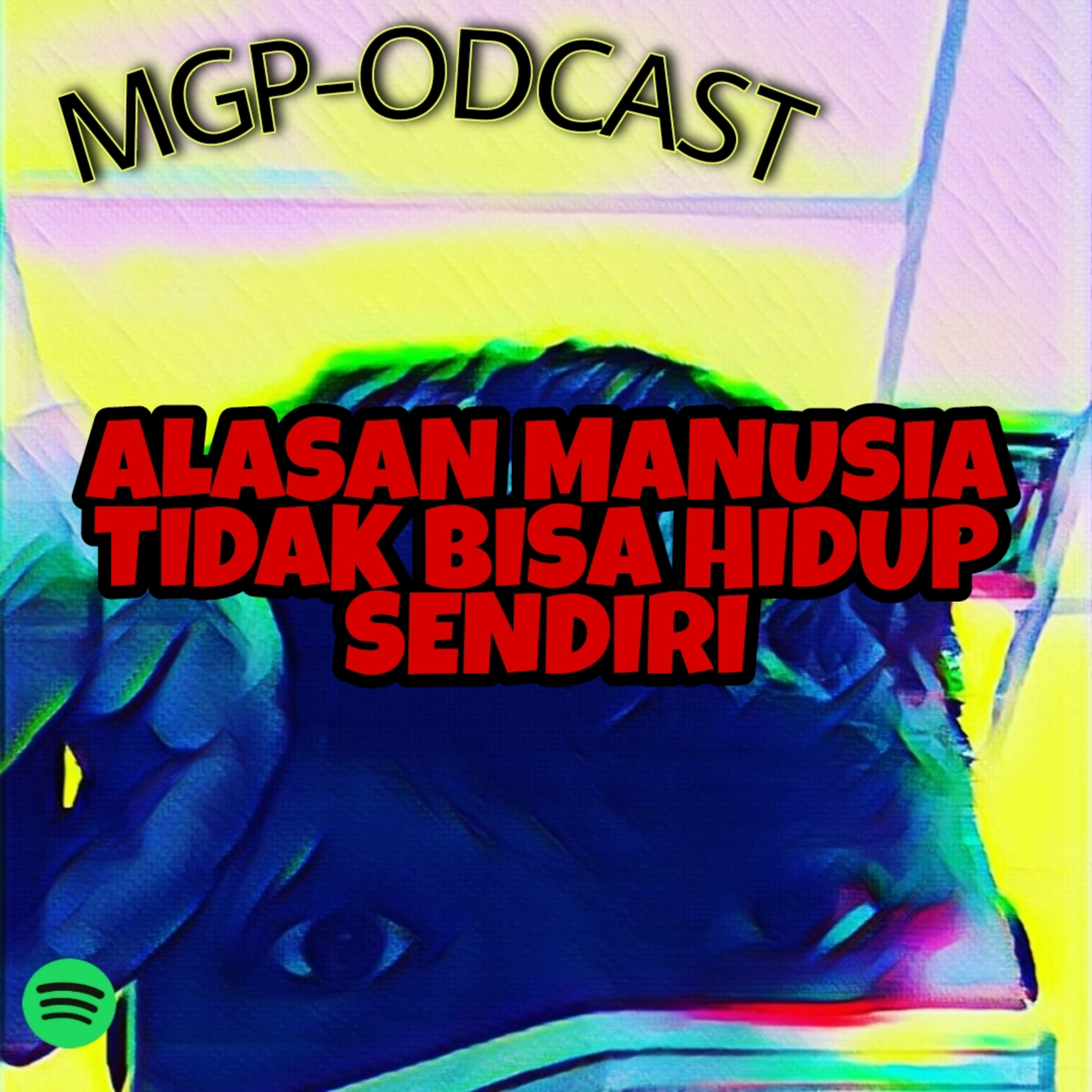 ALASAN MANUSIA TIDAK BISA HIDUP SENDIRI