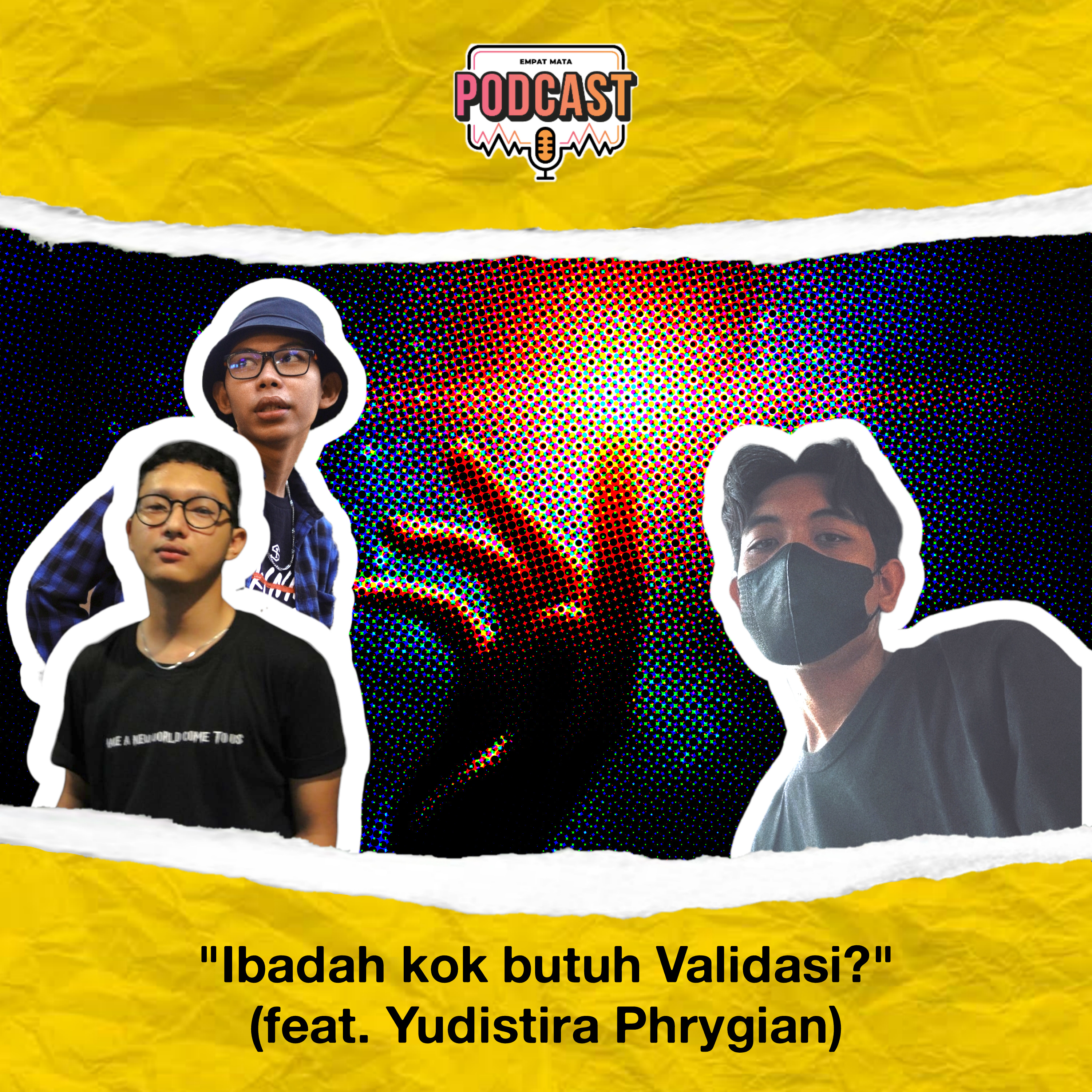 Ibadah kok butuh Validasi? (feat. Yudistira Phrygian)