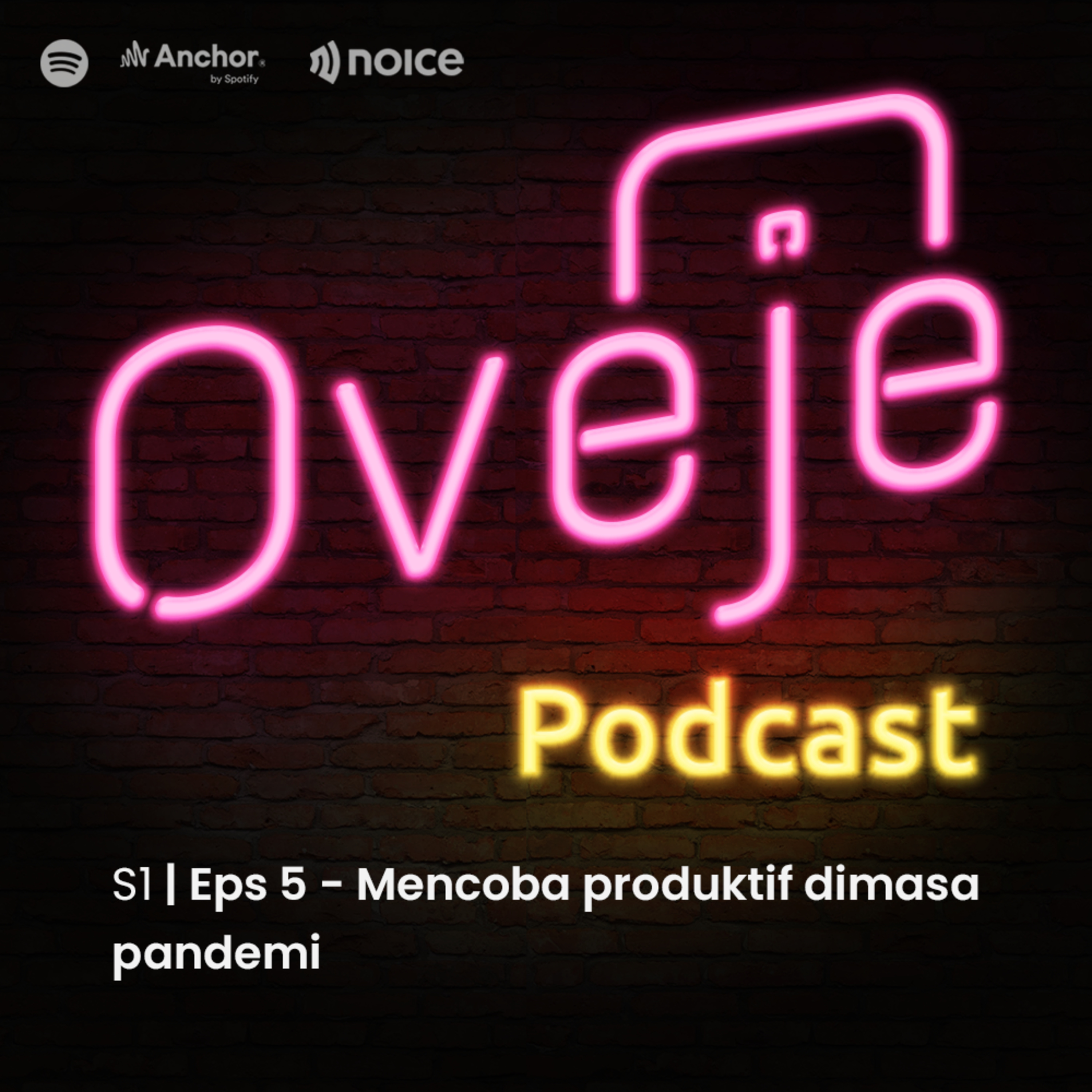 Eps 5 - Mencoba produktif dimasa pandemi