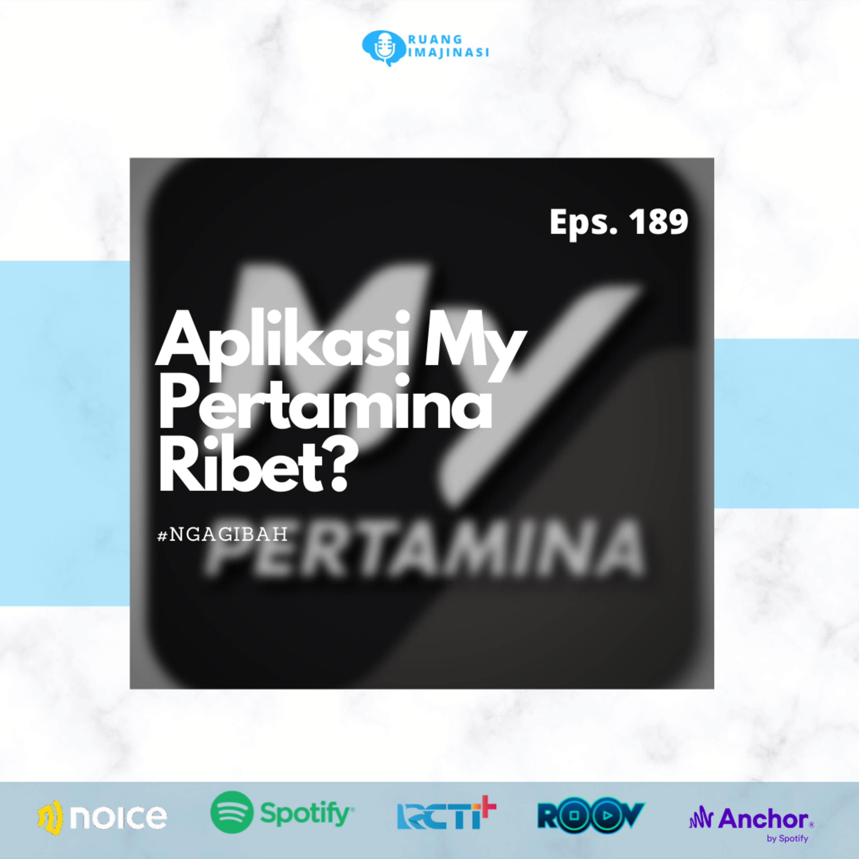 Eps. 188: #NGAGIBAH Aplikasi My Pertamina Ribet!