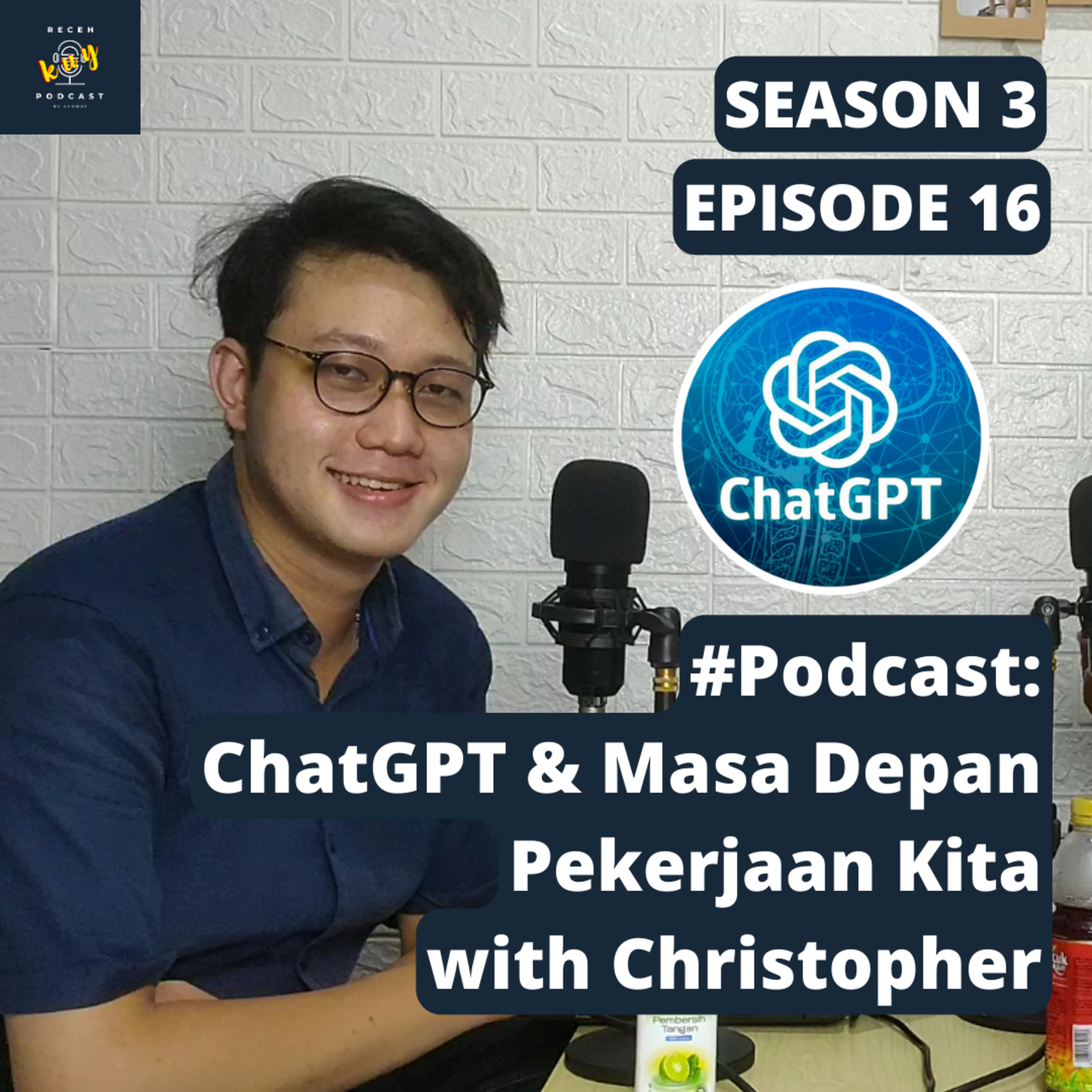 S3E16 - ChatGPT dan Masa Depan Pekerjaan with Christopher