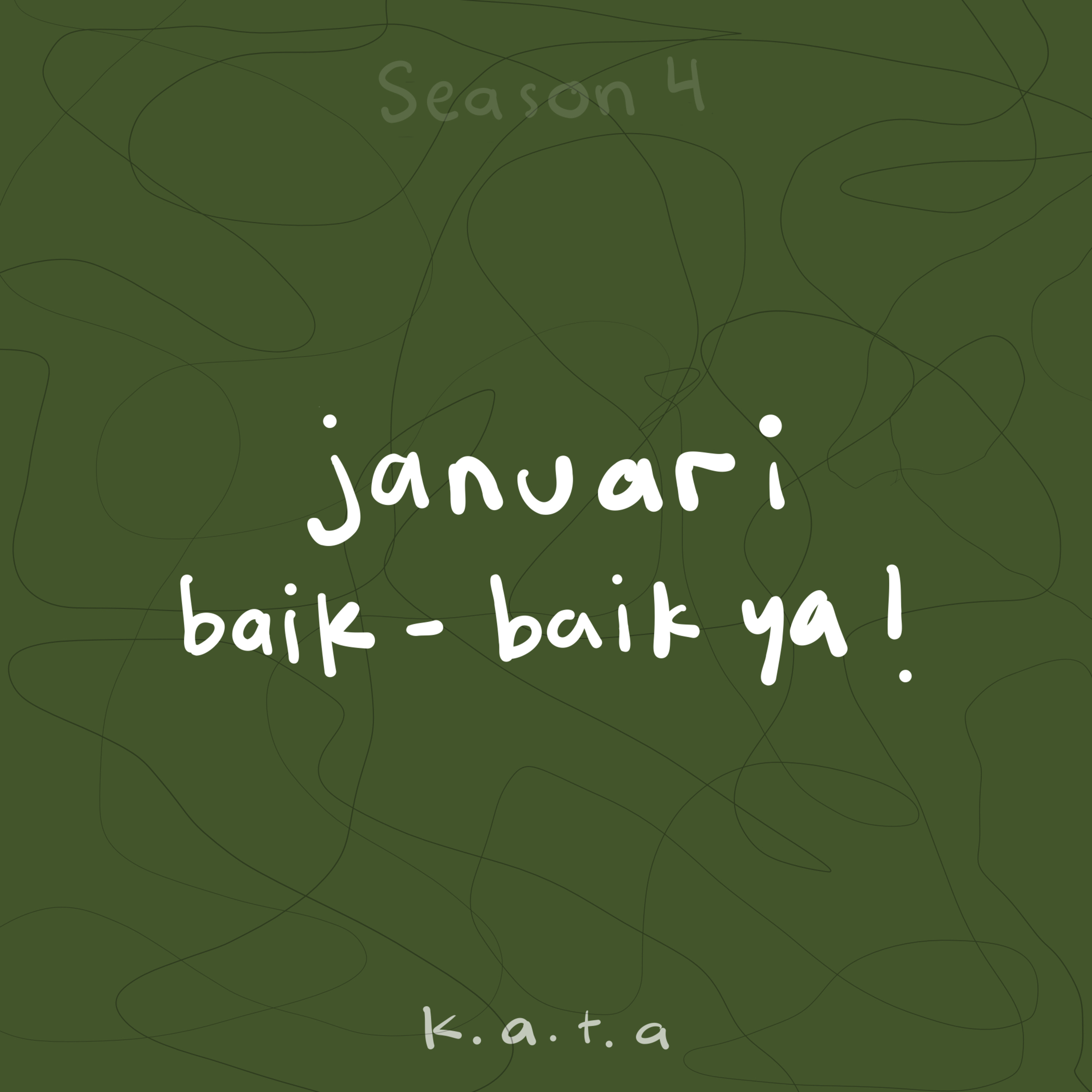 januari, baik-baik ya