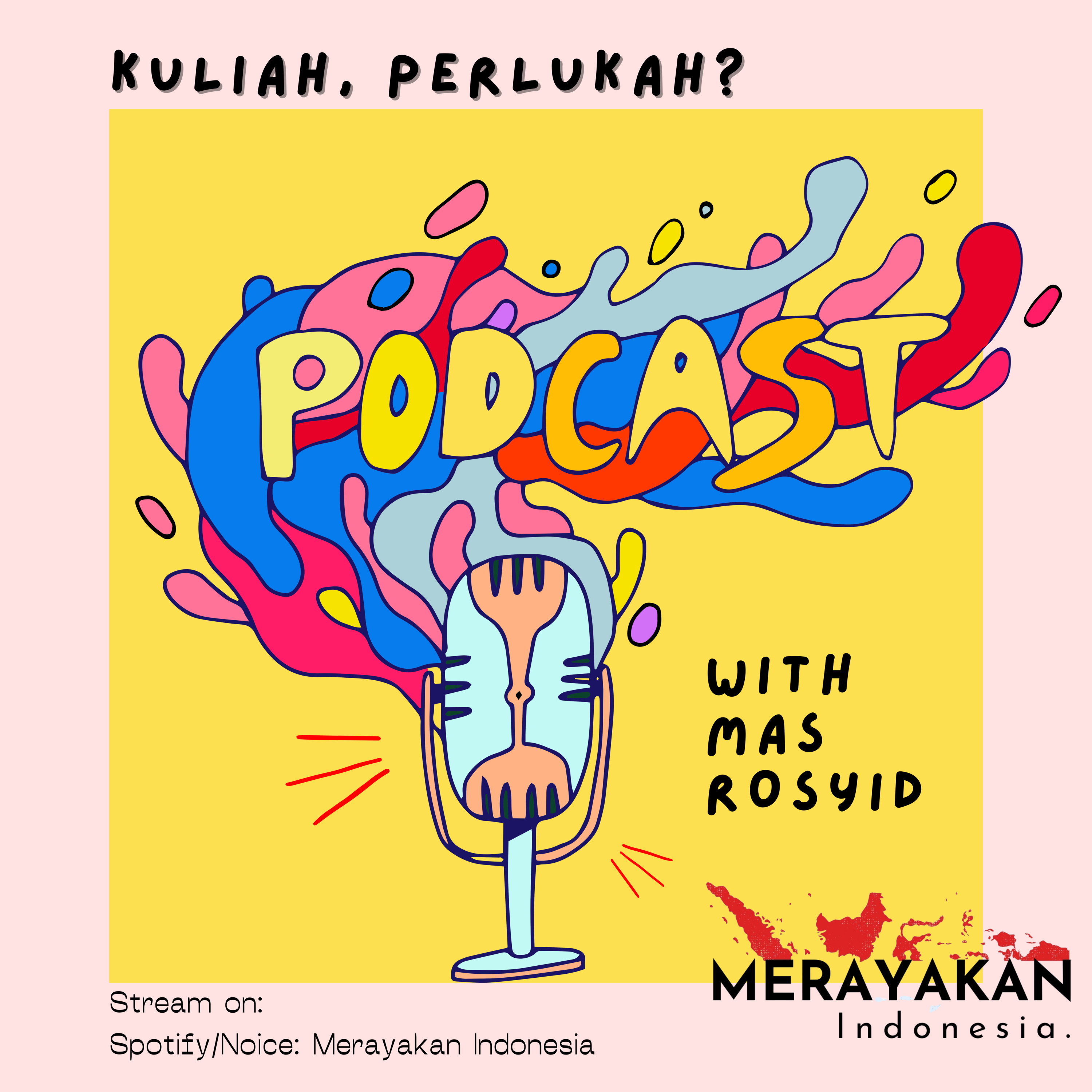 Eps 1: Kuliah, perlukah? [Part 2]