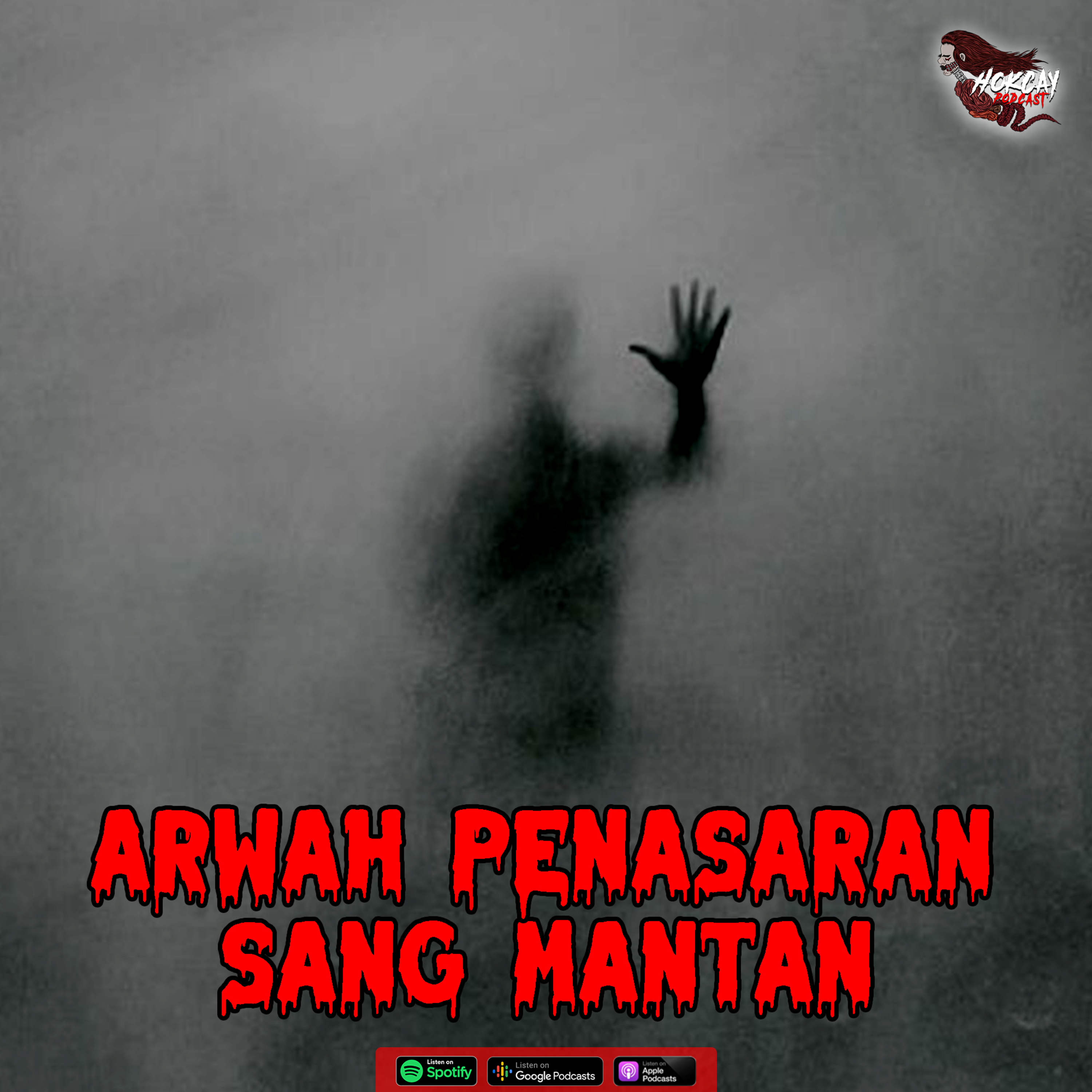 Eps. Arwah Penasaran Sang Mantan