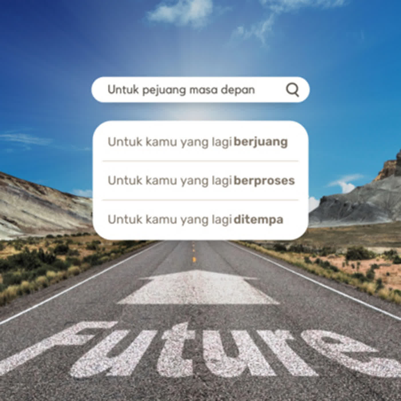 Untuk Pejuang Masa Depan