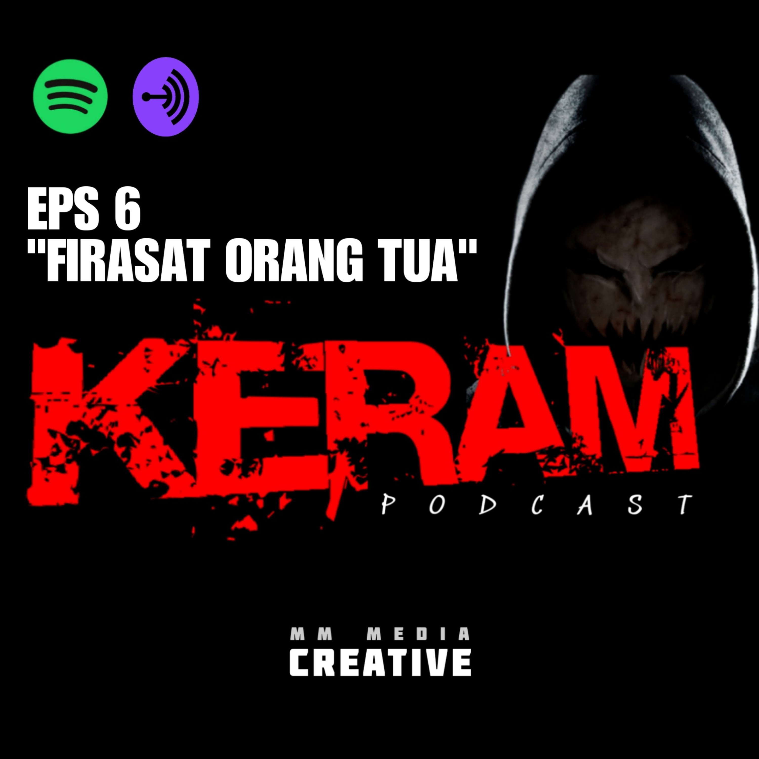 Keram Eps 6 Firasat Orang Tua Kang Mas | KERAM Podcast