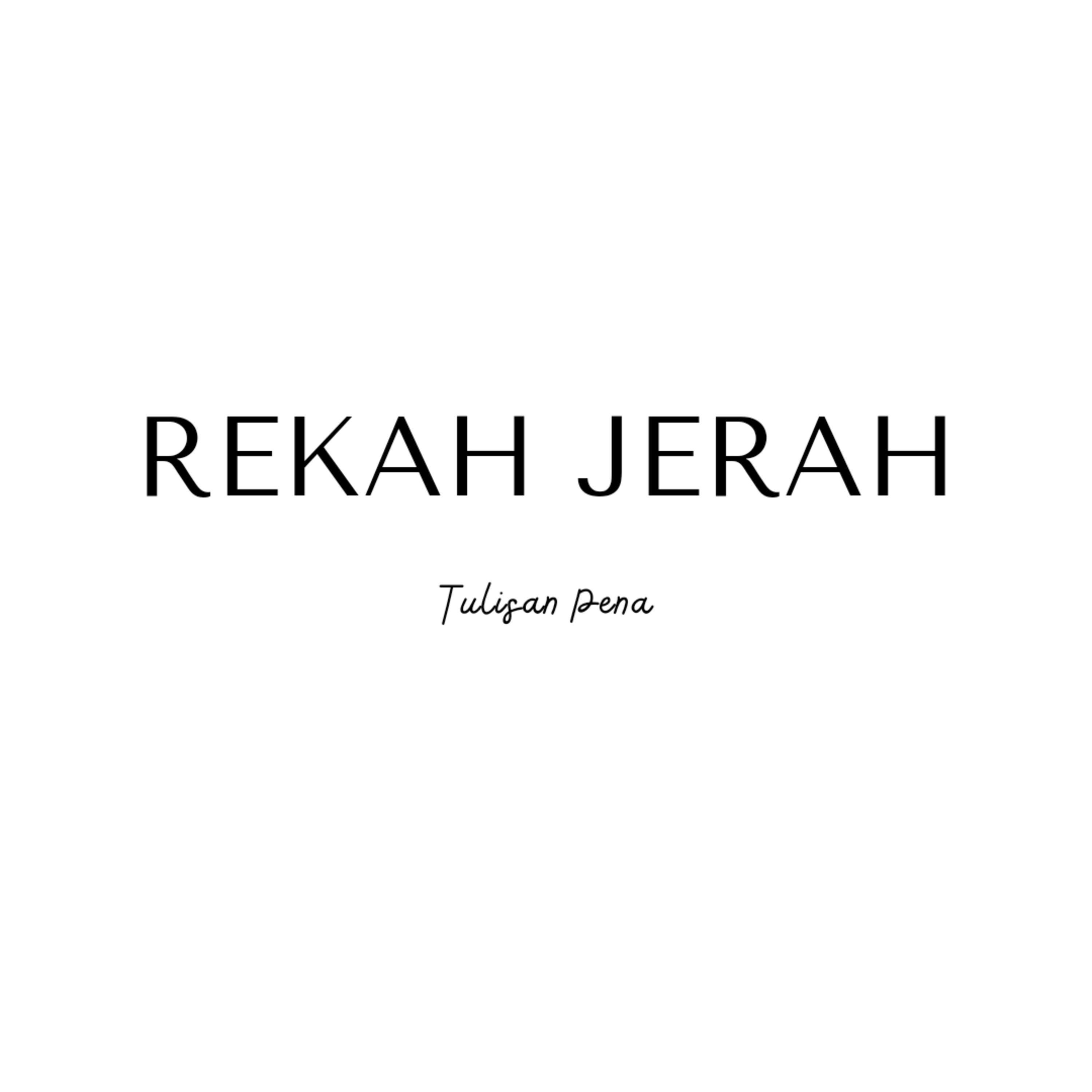 REKAH JERAH - TULISAN PENA (MUSIKALISASI PUISI)