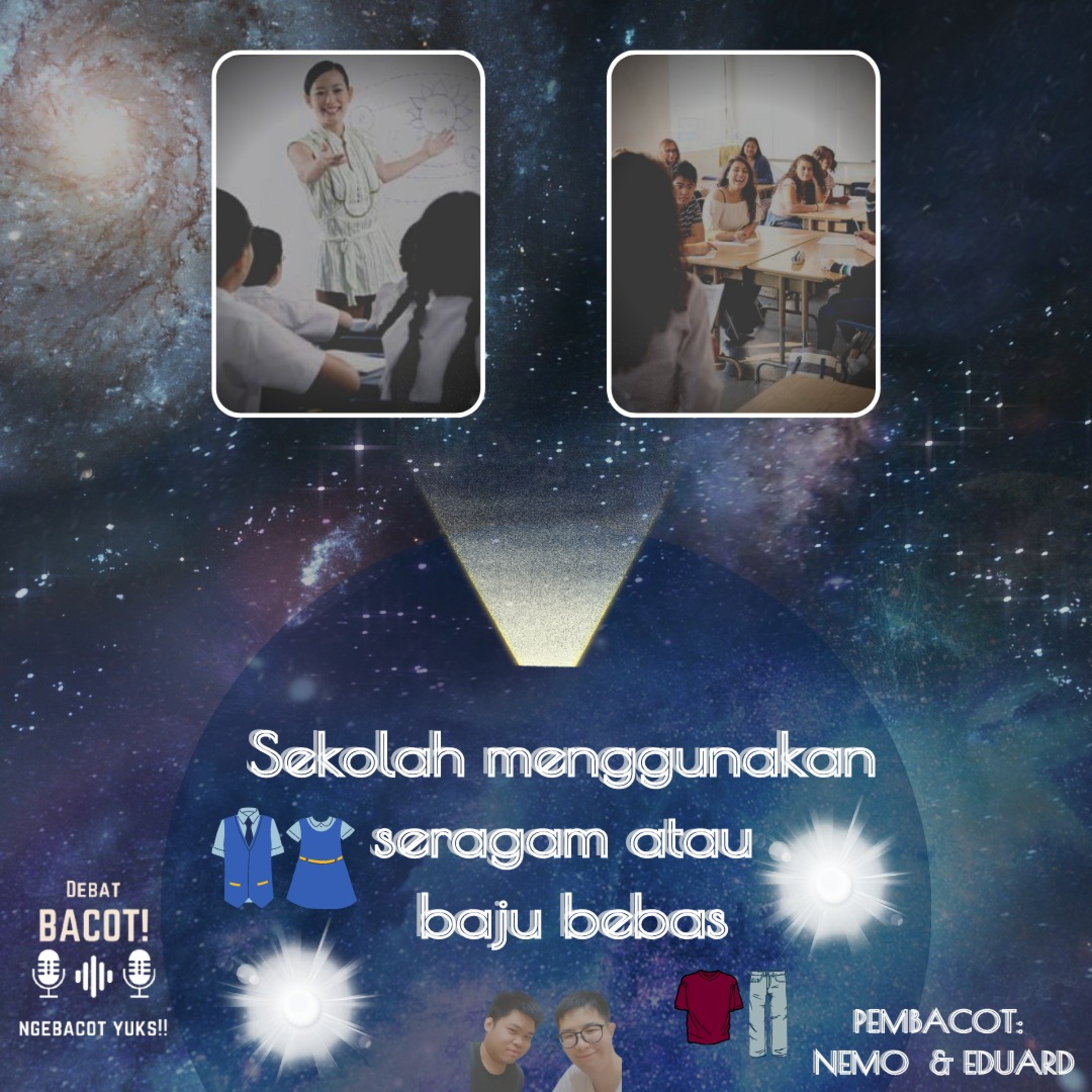 DEBAT! 25: DI SEKOLAH PAKAI SERAGAM VS BAJU BEBAS