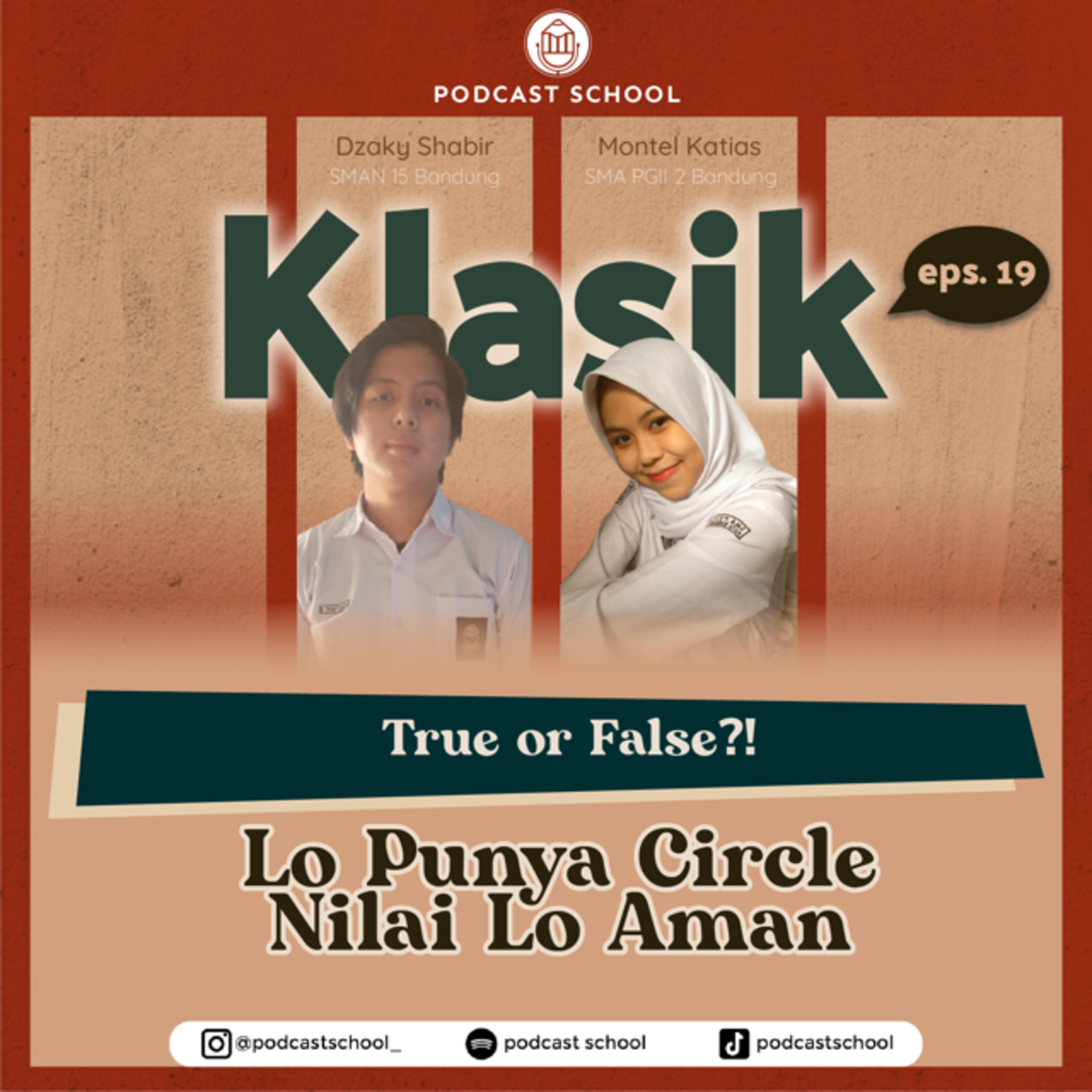 Klasik Eps19. True or False?! Lo Punya Circle Nilai Lo Aman.