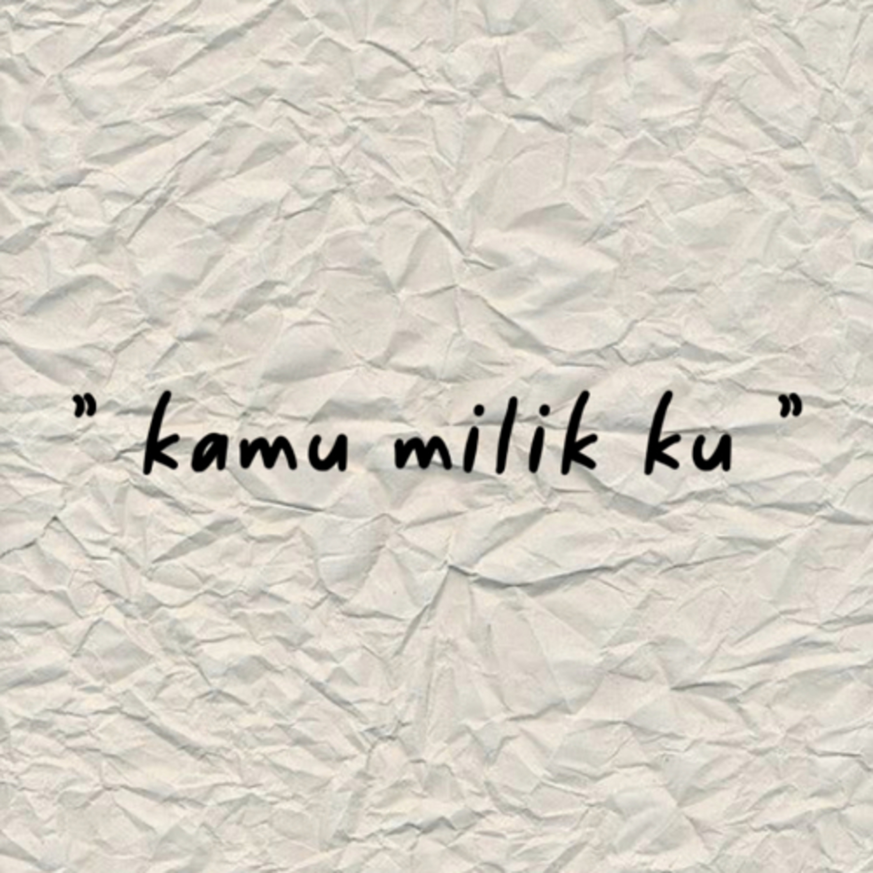 3.Kamu Milik Ku 🫂