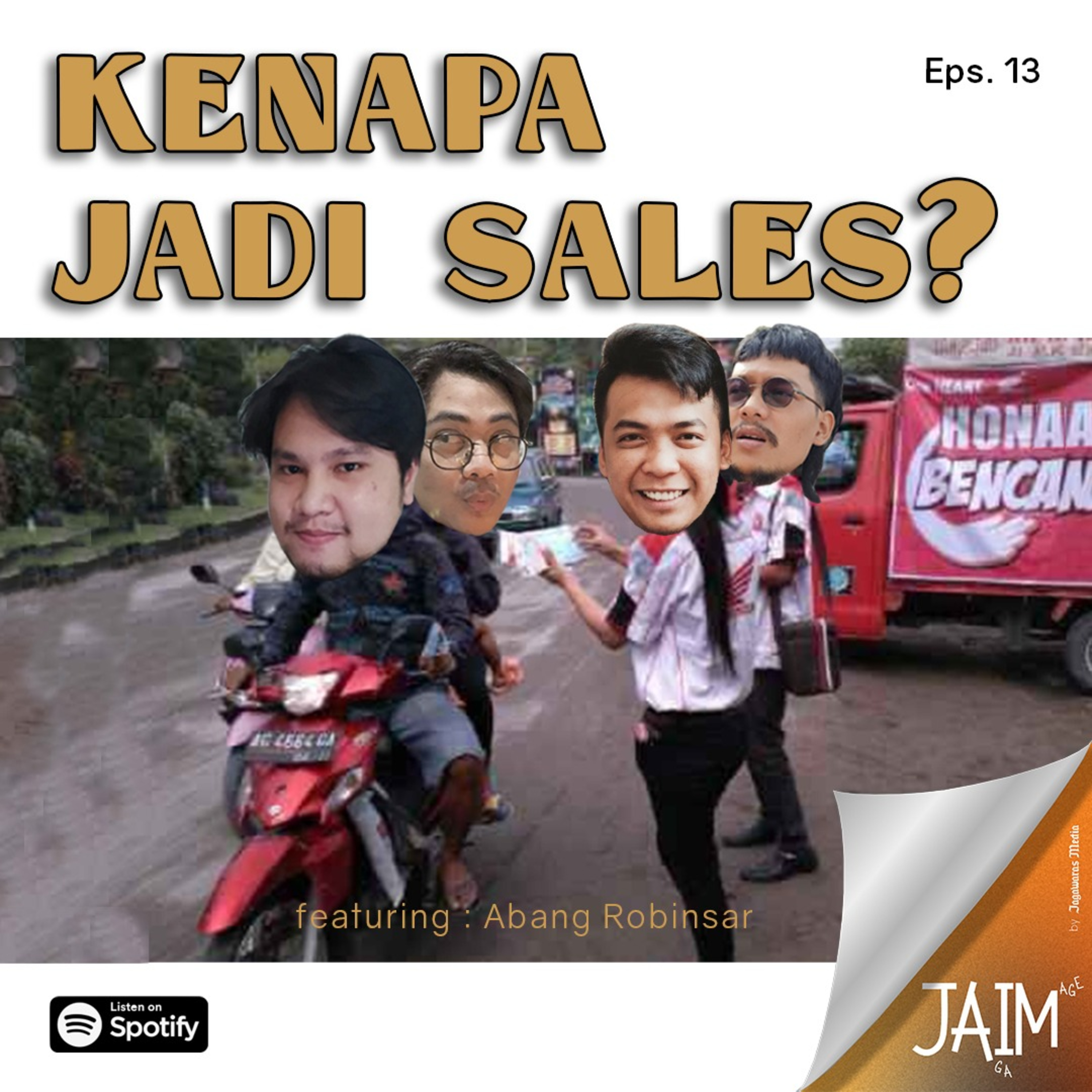 JAIM Season 2 Eps. 13 - Kenapa Jadi Sales?