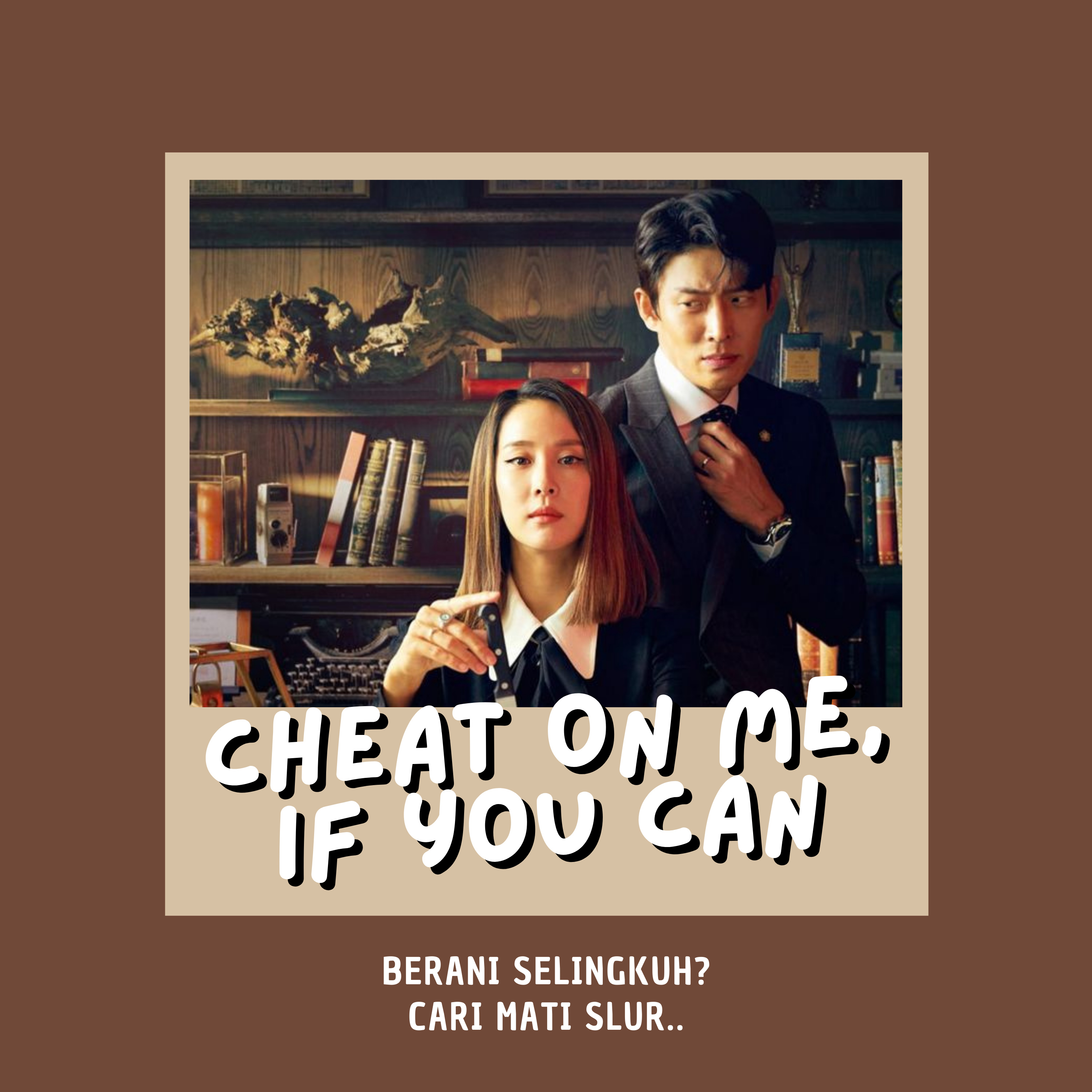 #37 Cheat on Me, If You Can: Drama Pembunuhan yang Mengelilingi Para Budak Cinta