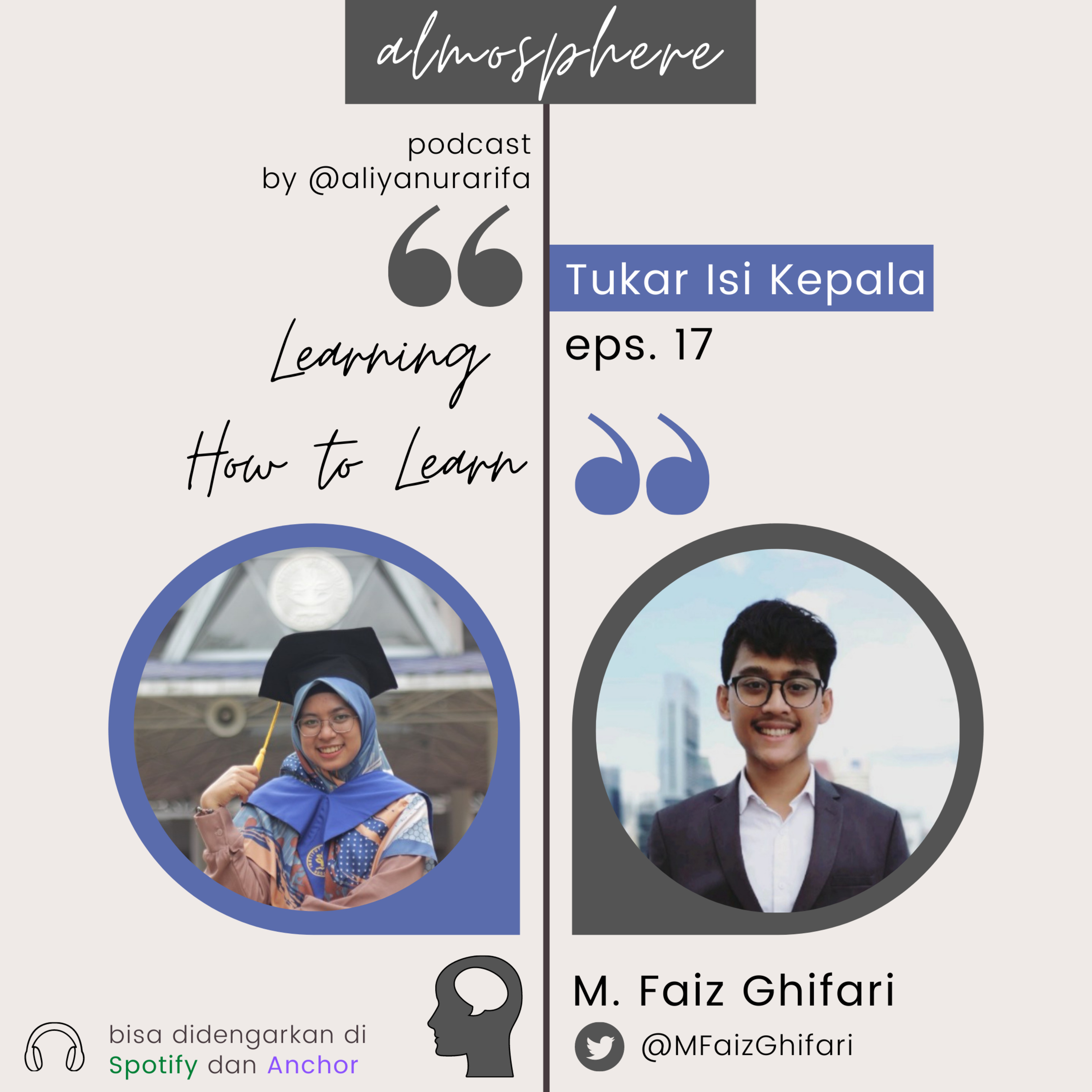 Tukar Isi Kepala eps. 17 - Learning How to Learn (w/ @MFaizGhifari)