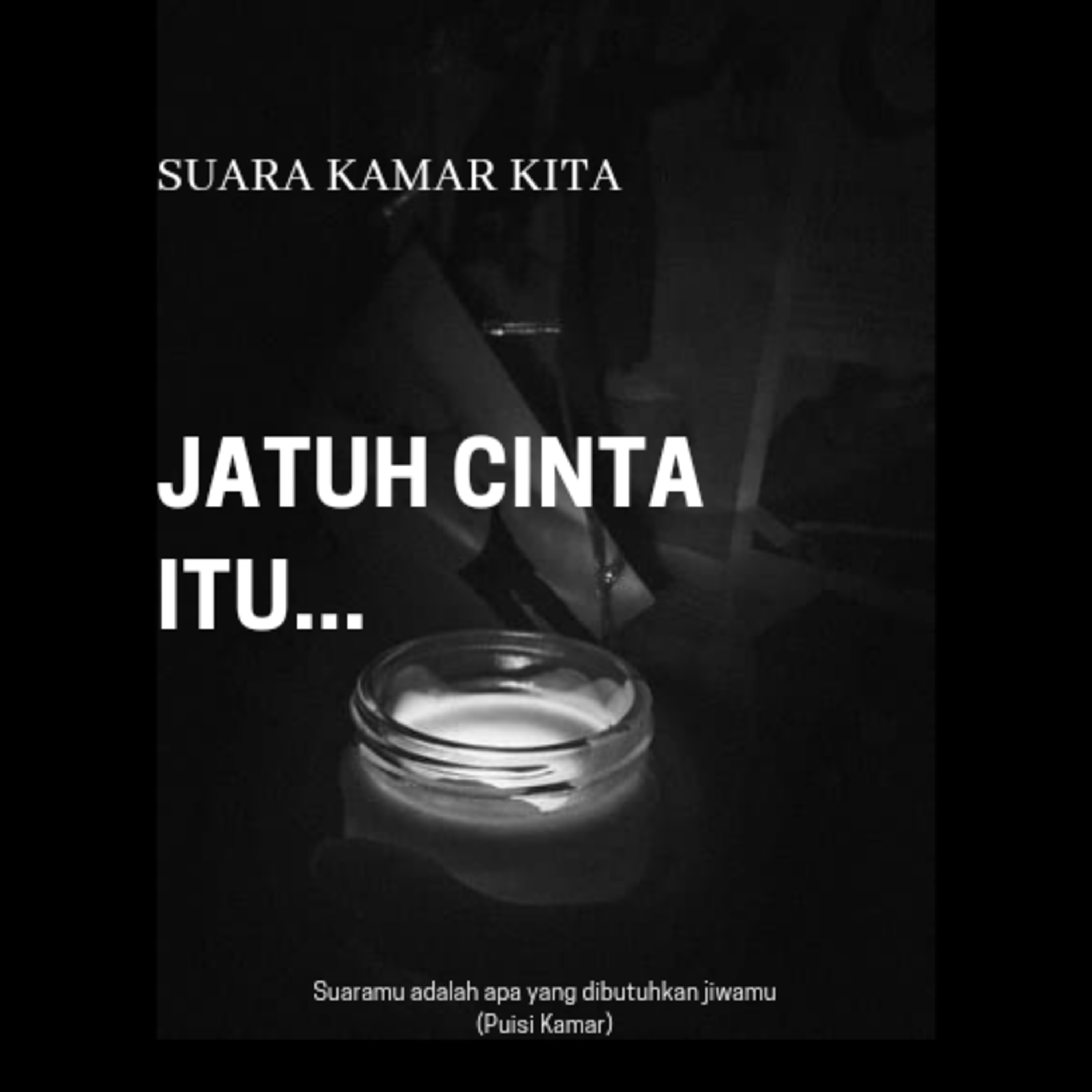 88. Jatuh Cinta Itu... (Suara Kamar Kita)