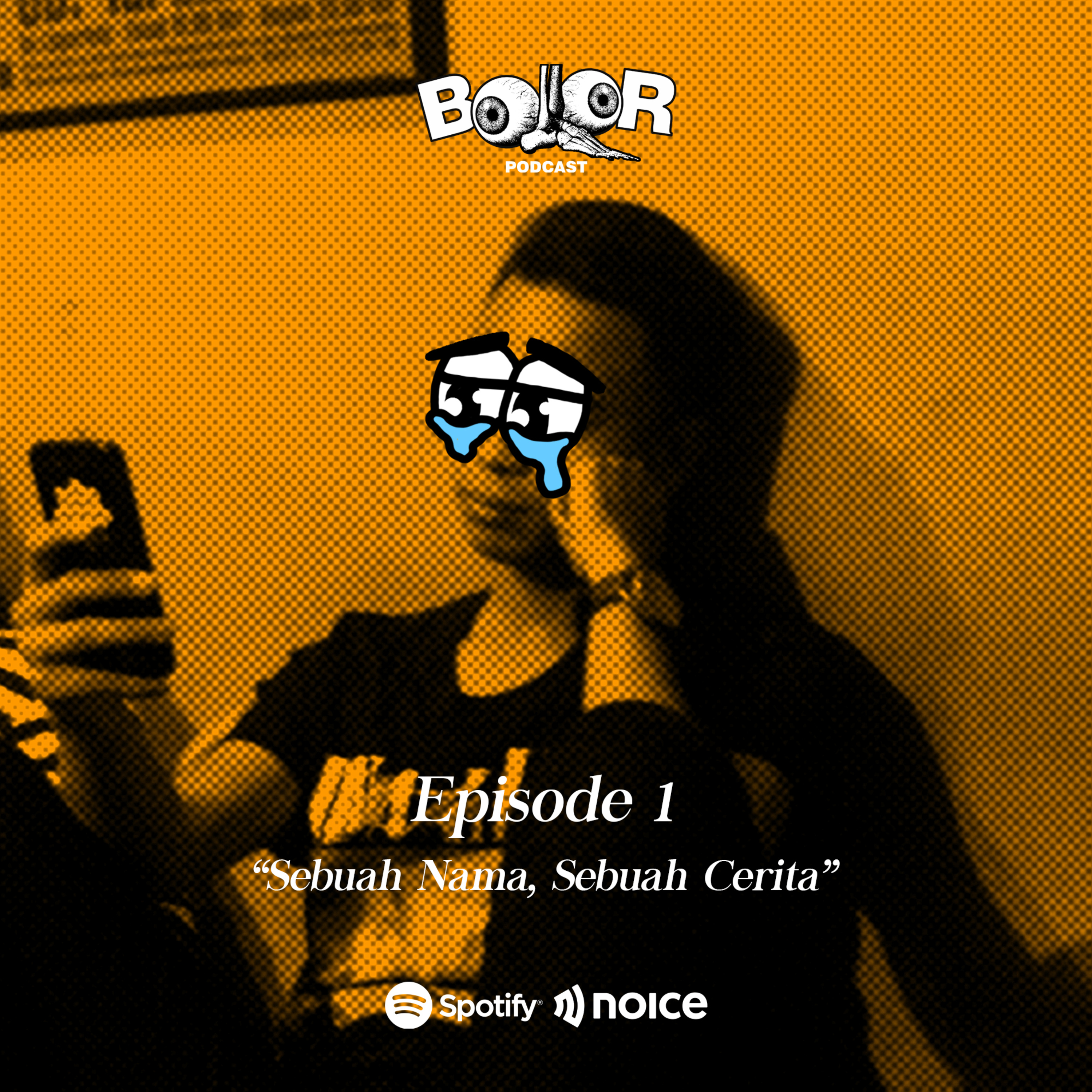 EPISODE 1 - Sebuah Nama, Sebuah Cerita