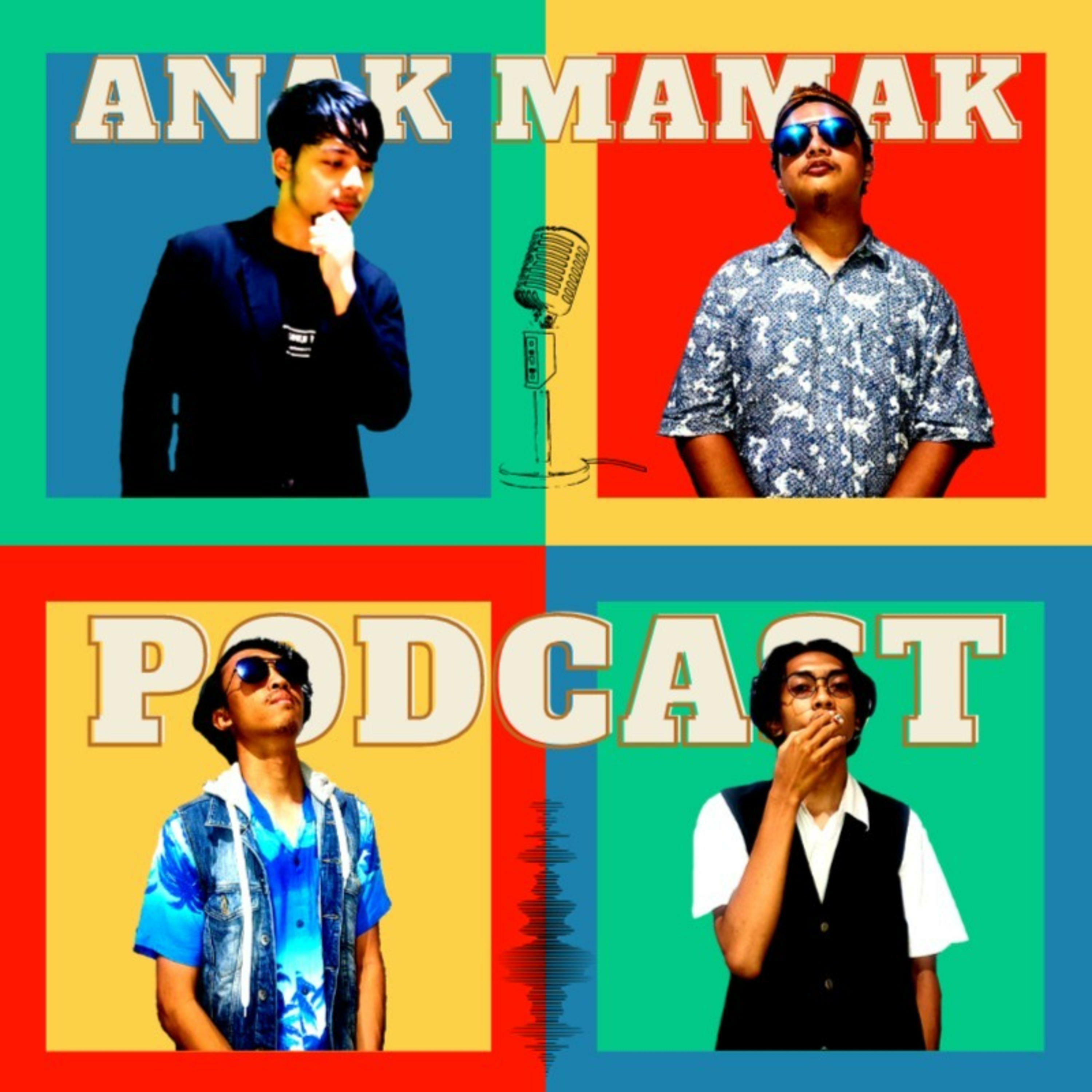 Anak Mamak Podcast