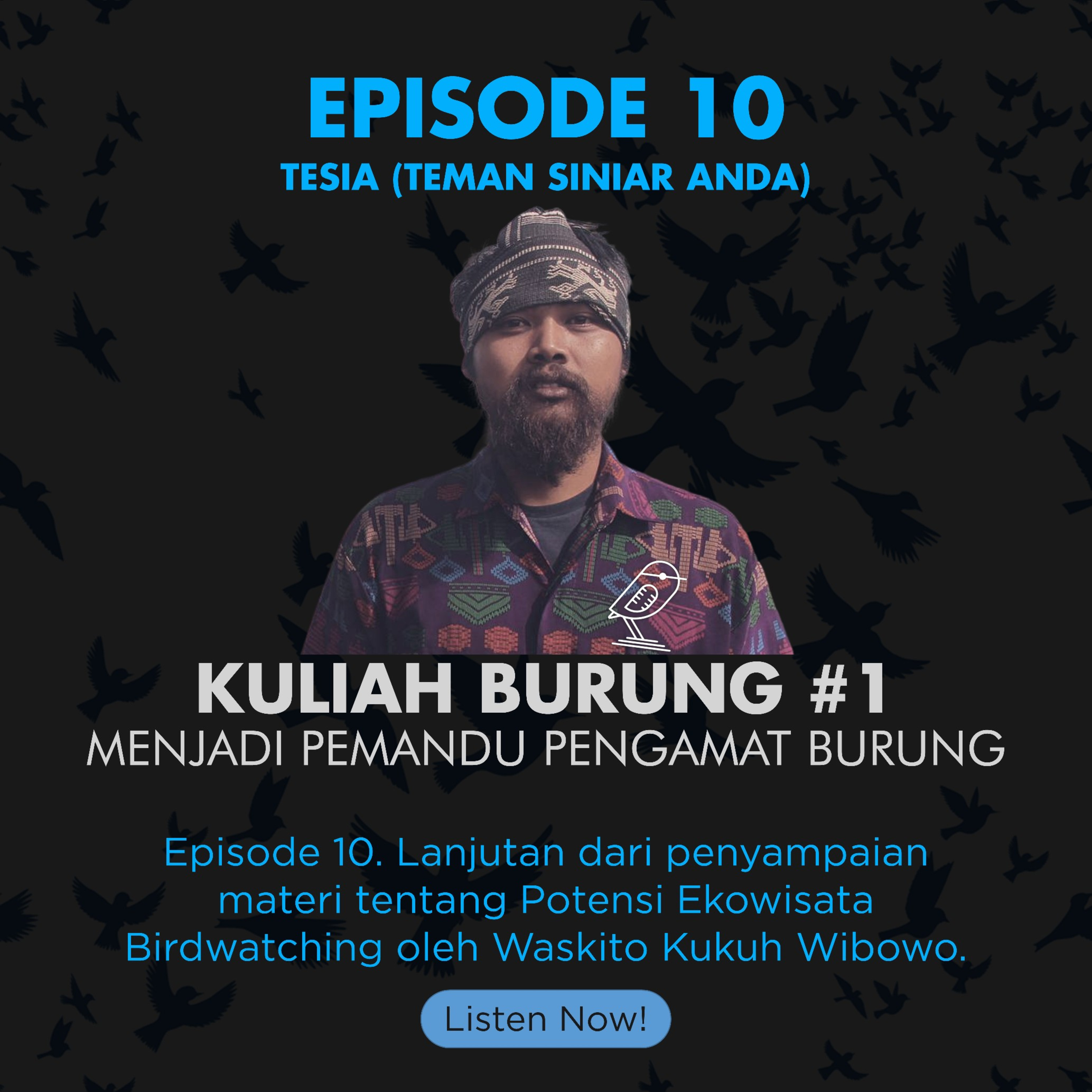 Eps 10. Menjadi Pemandu Pengamatan Burung