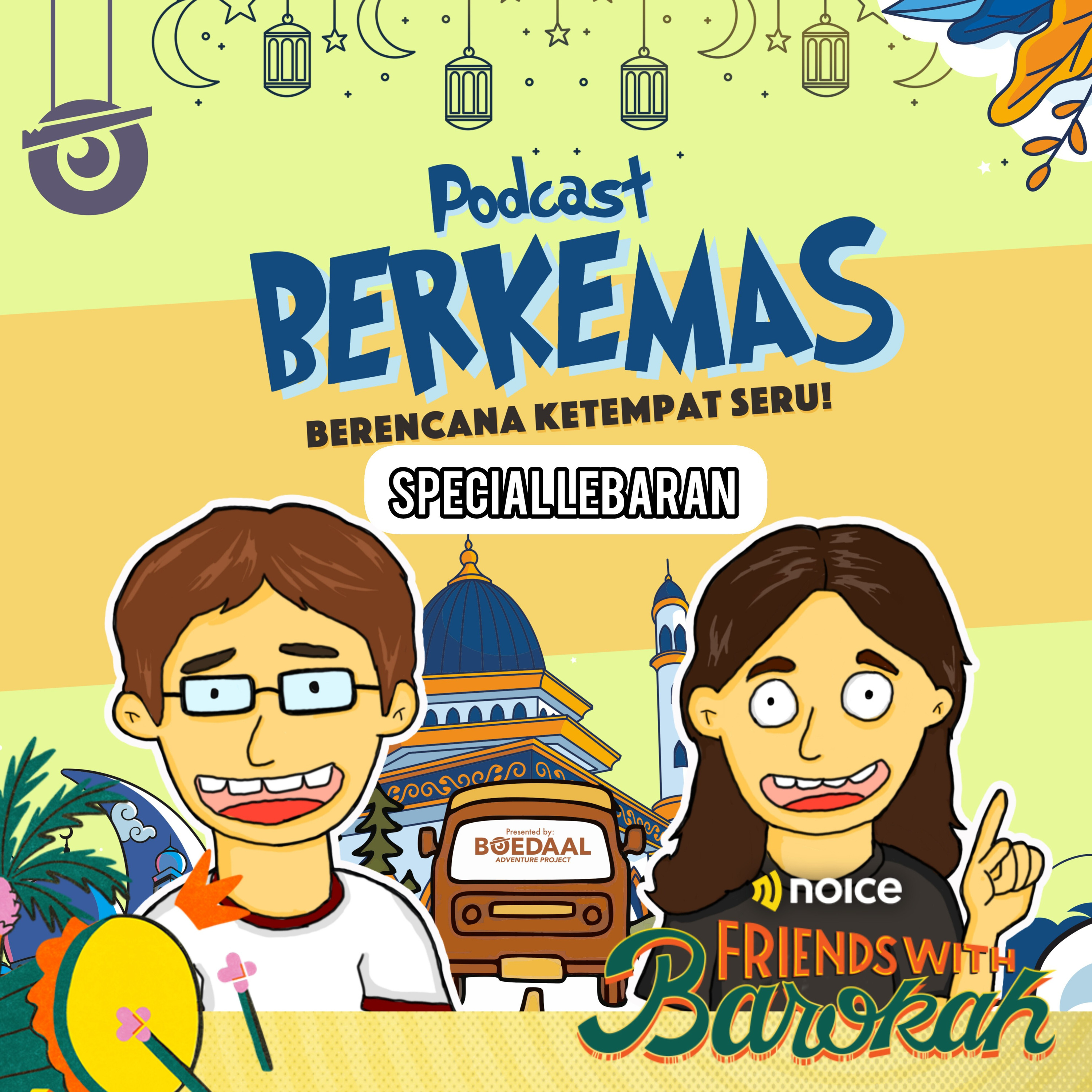 Kampung halaman - BERKEMAS (spesial lebaran) #NoiceFriendsWithBarokah