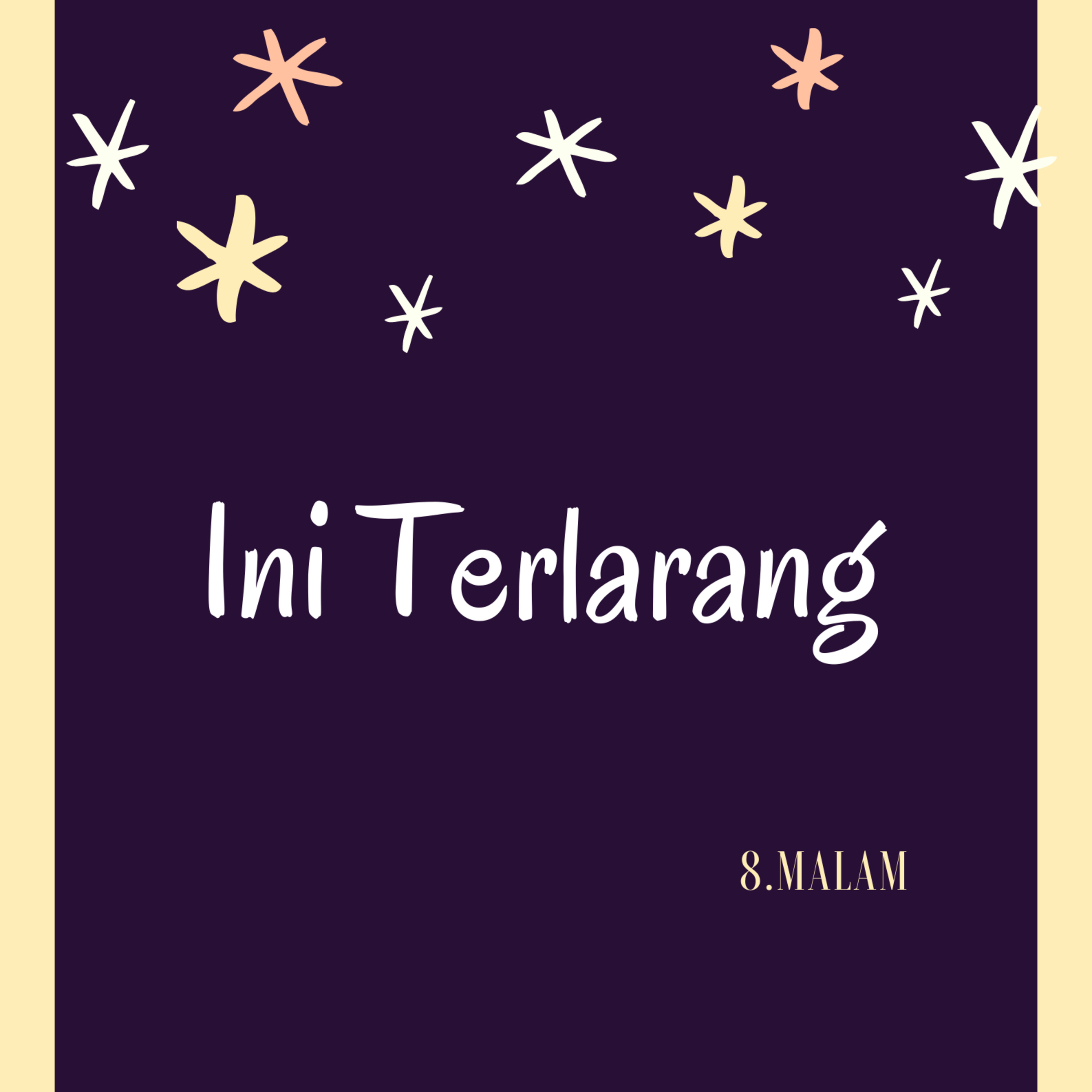 8Malam - Ini Terlarang