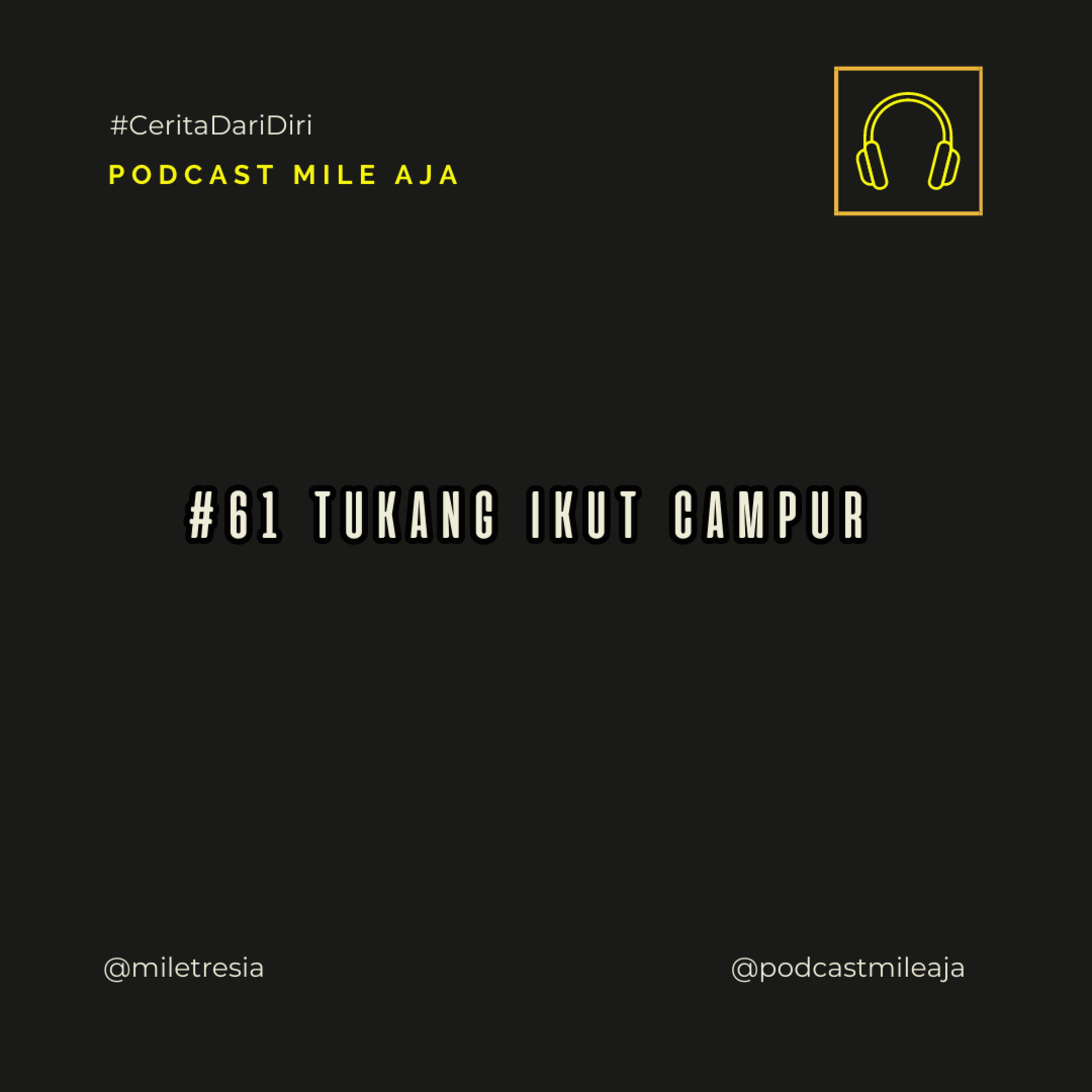 [Eps.61] Bersikap Ikut Campur