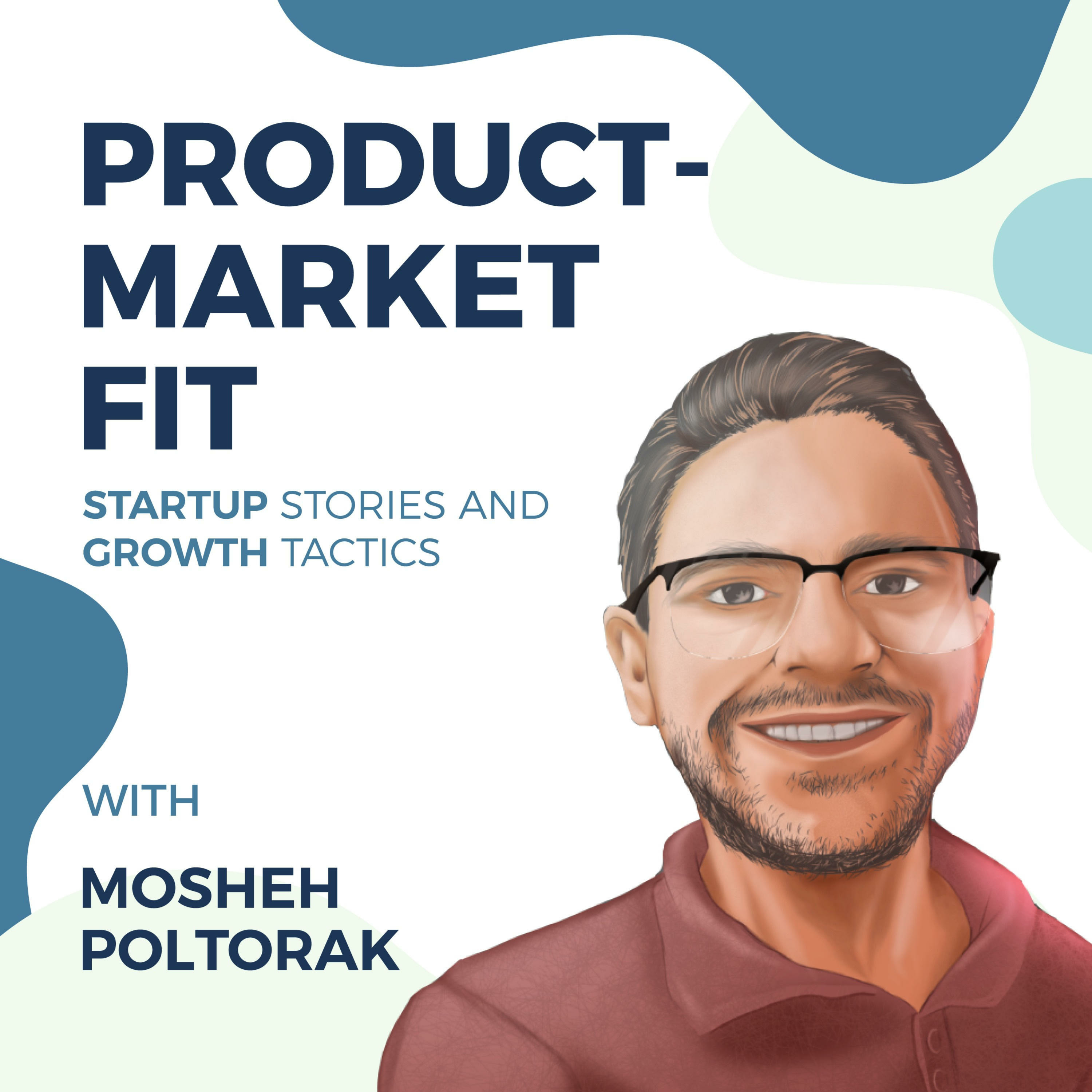 Ep 56: Raised $900M after 1st startup sold for $100M (aka Problem Hunting) — Product Market Fit podcast (startups | tech | AI | growth)