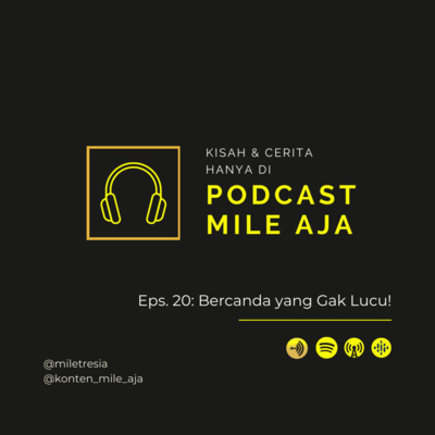 [Eps.20] Bercanda yang Gak Lucu!