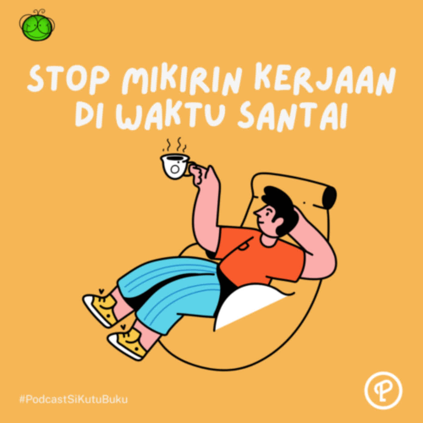 Tips Stop Mikirin Kerjaan saat Santai dan Libur