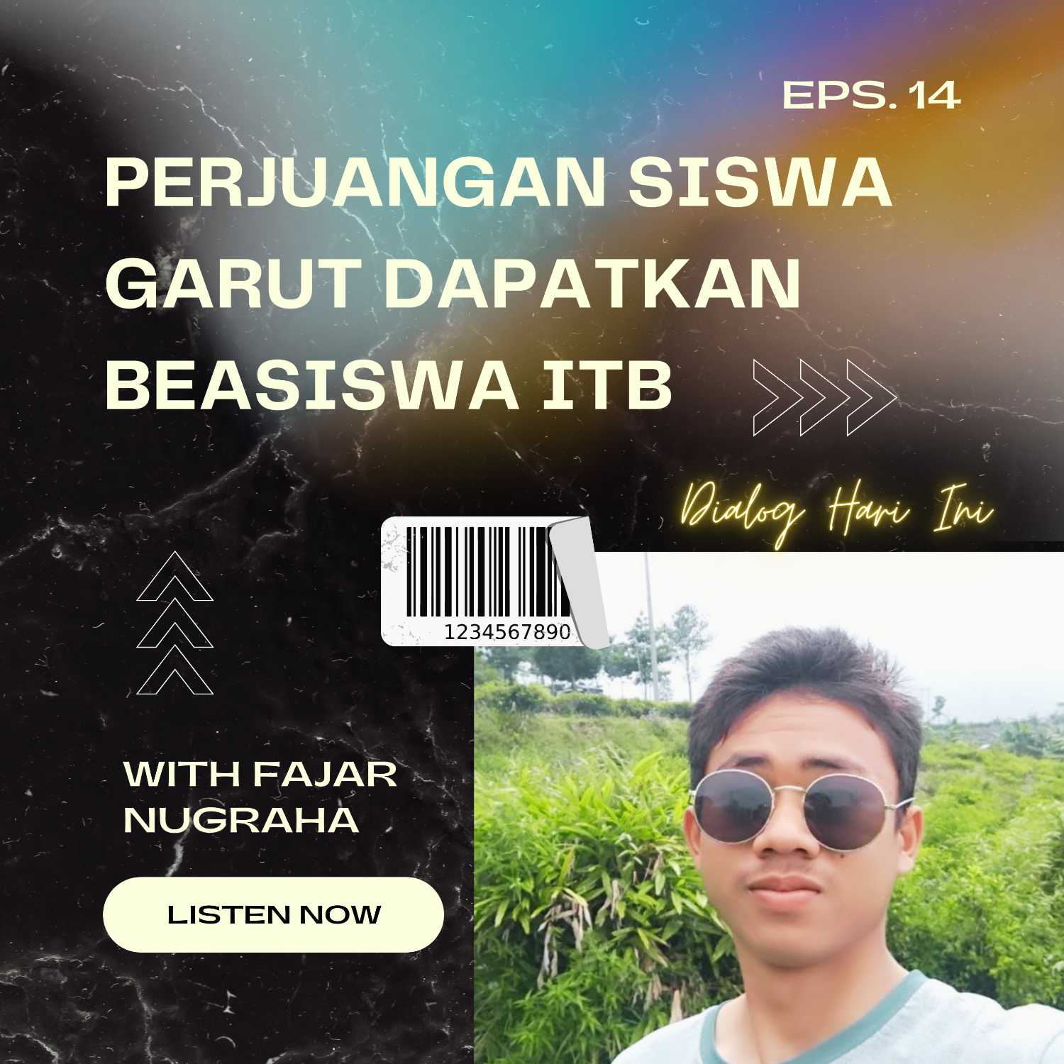 PERJUANGAN SISWA GARUT DAPATKAN BEASISWA ITB "Fajar Nugraha"