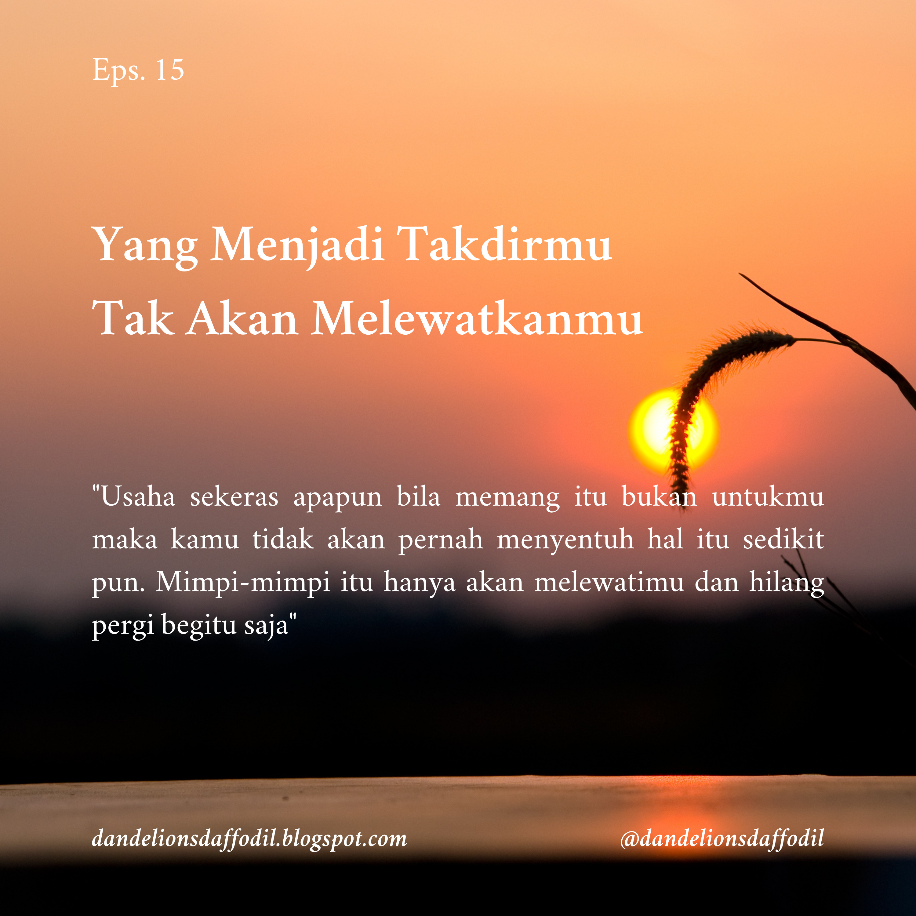 Yang Menjadi Takdirmu Tak Akan Melewatkanmu | Eps 15