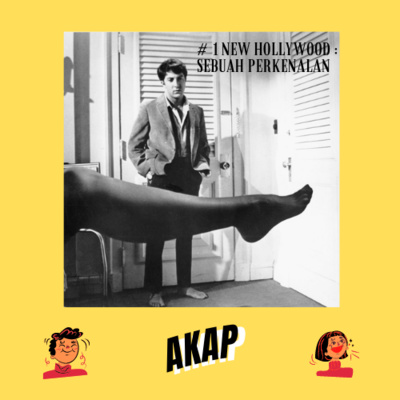 #Episode 1: New Hollywood, Sebuah Perkenalan