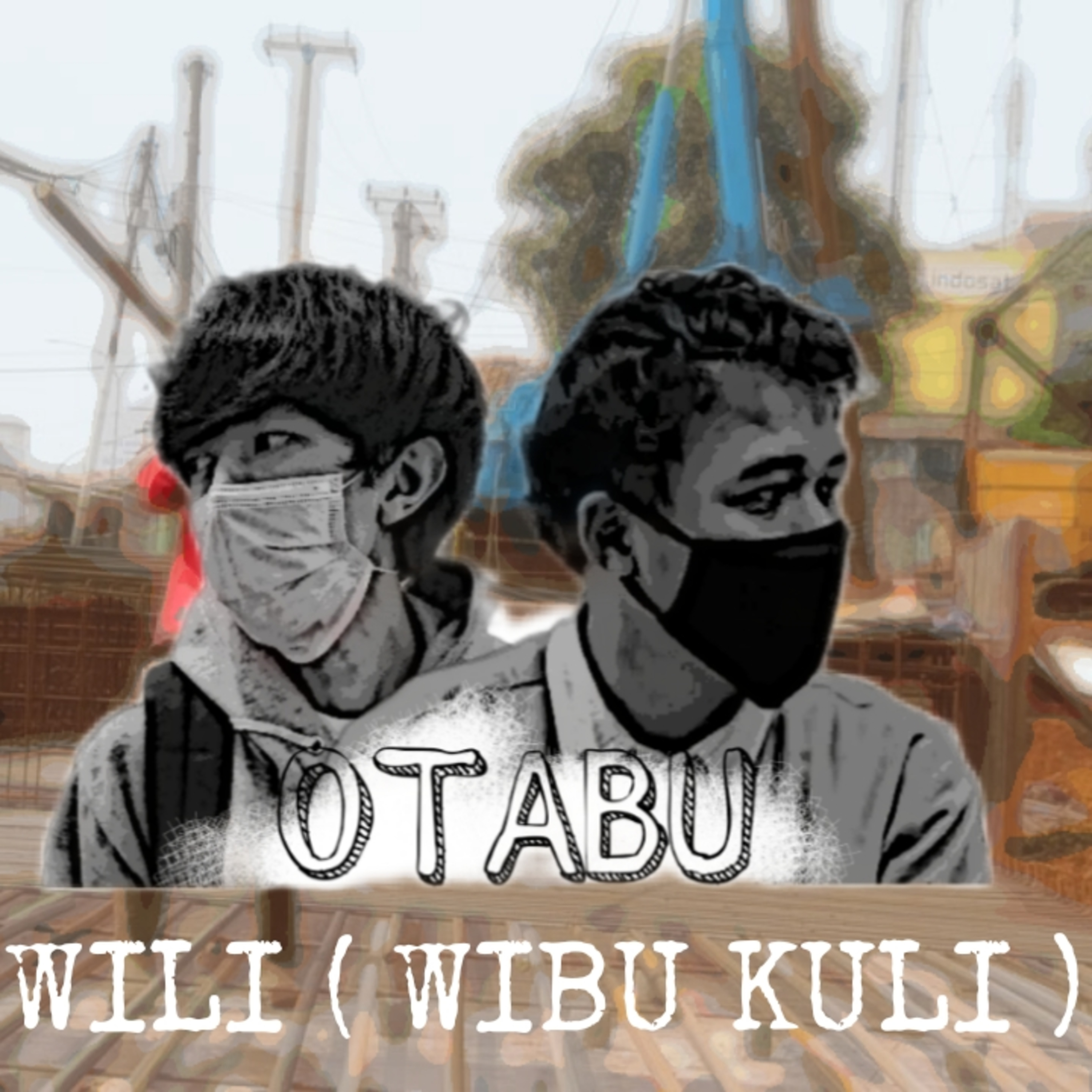 Otabu #3 - WILI (WIBU KULI)